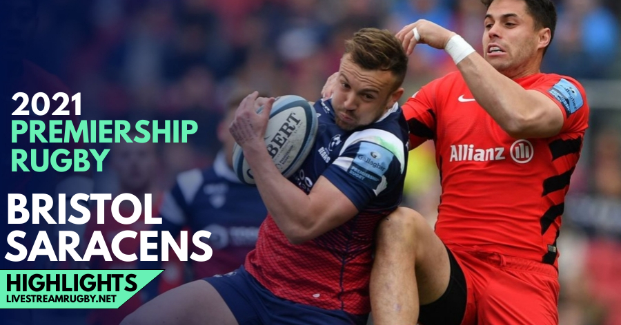 Bristol Bears Vs Saracens Highlights 2021