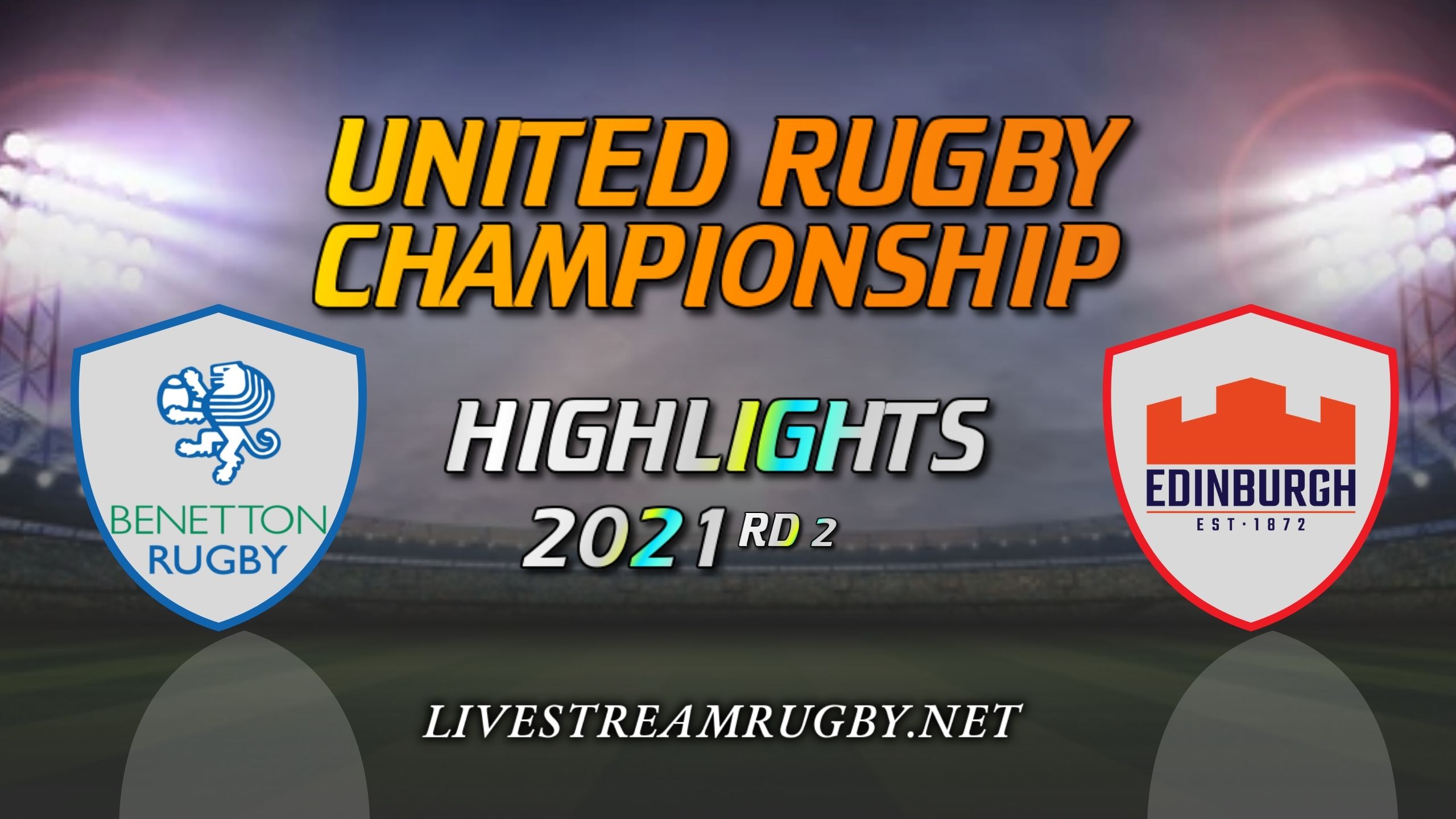 Benetton Vs Edinburgh Highlights 2021 Rd 2