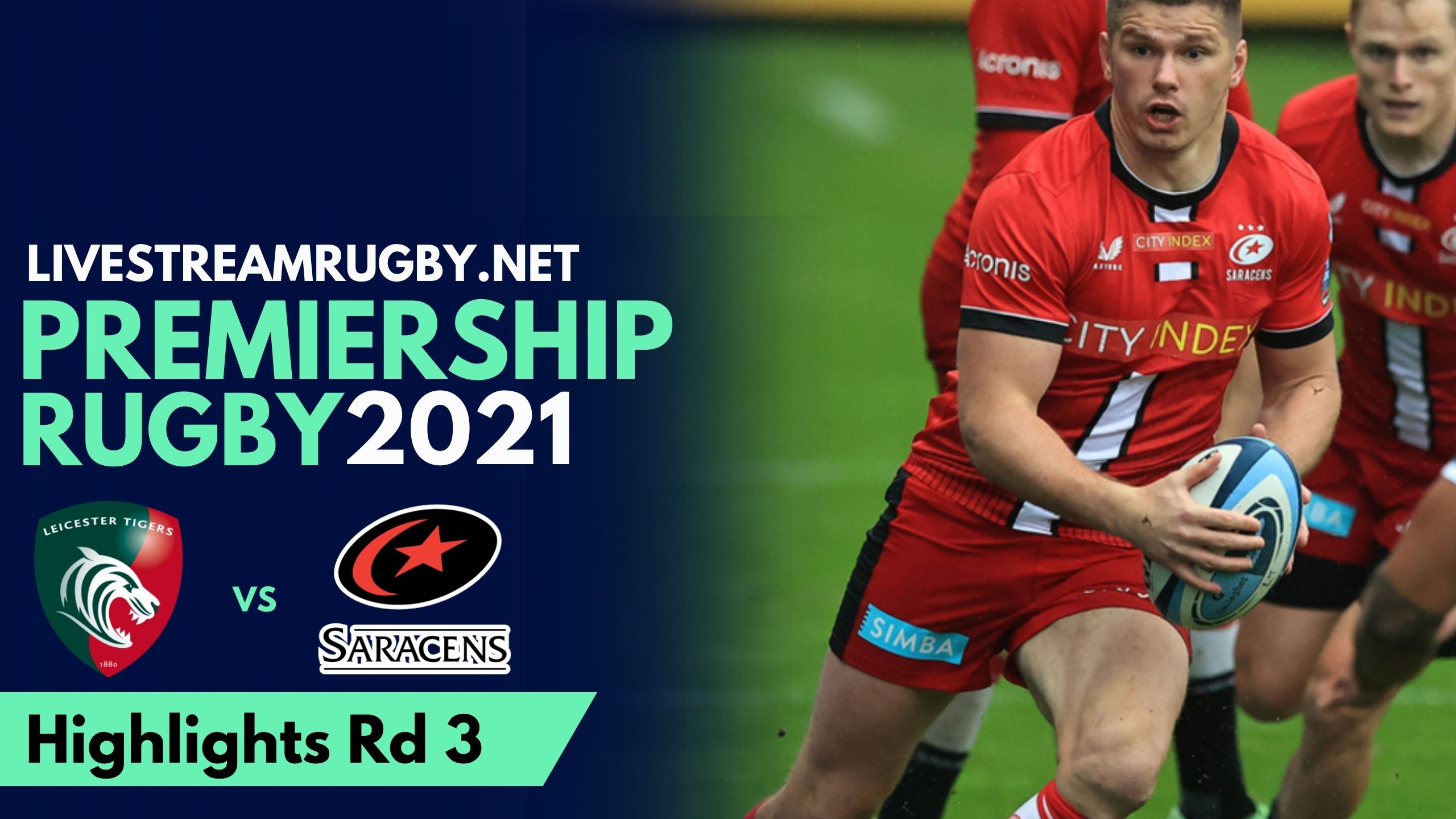 Leicester Vs Saracens Highlights 2021 Rd 3