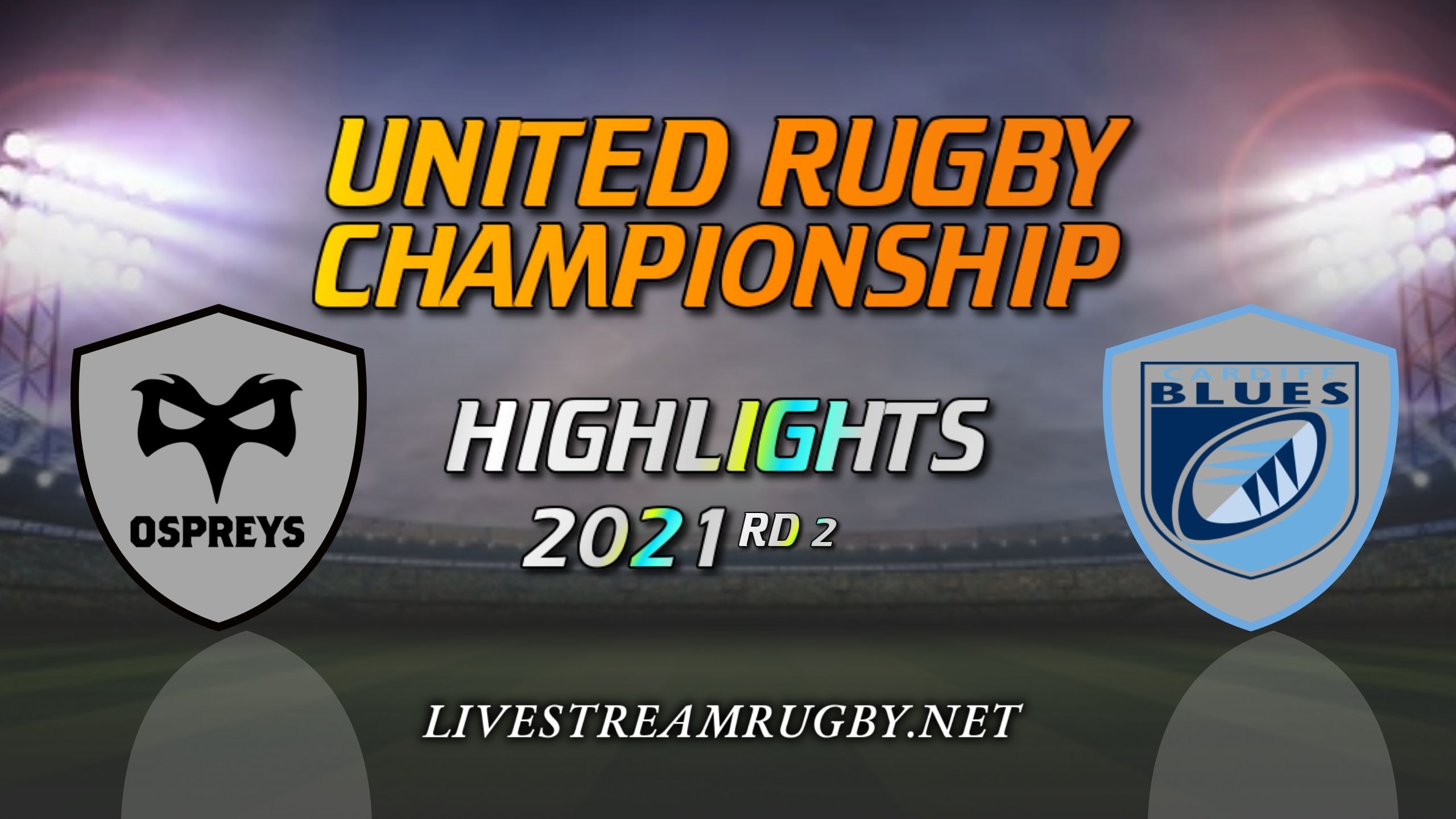 Ospreys Vs Cardiff Blues Highlights 2021 Rd 2