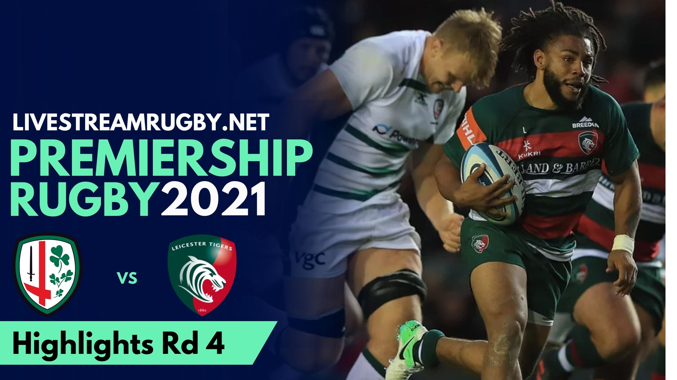 London Irish Vs Leicester Highlights 2021