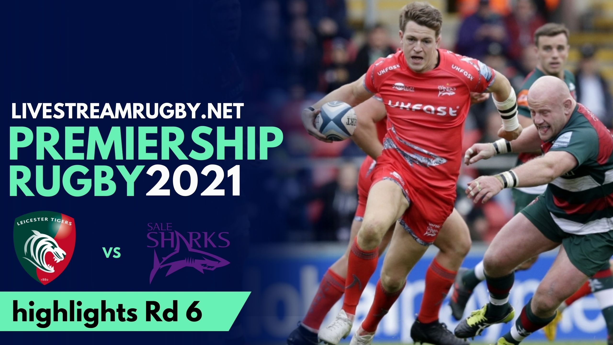 Leicester Vs Sale Sharks Highlights 2021 Rd 6