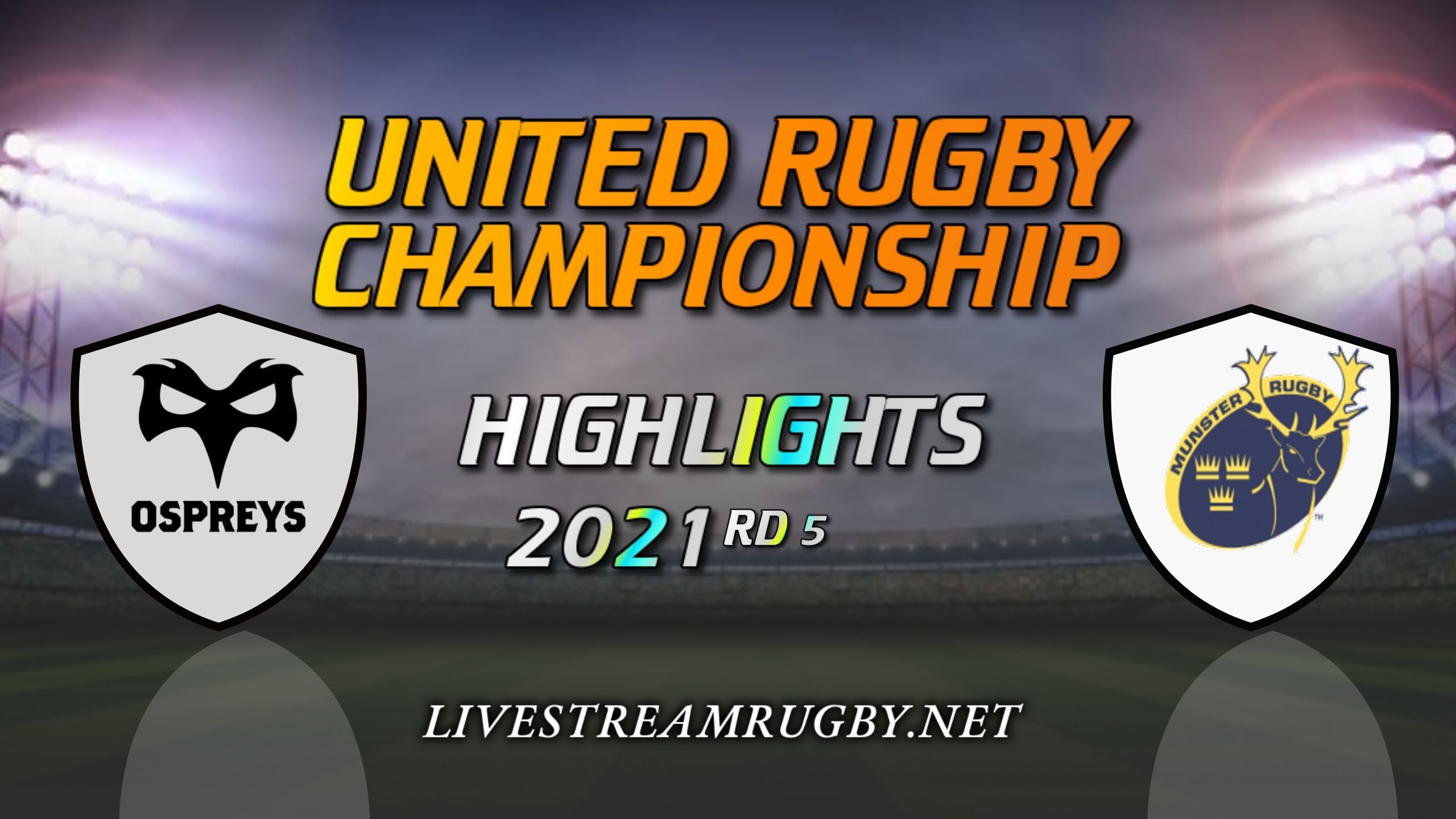 Ospreys Vs Munster Highlights 2021 Rd 5 United Rugby