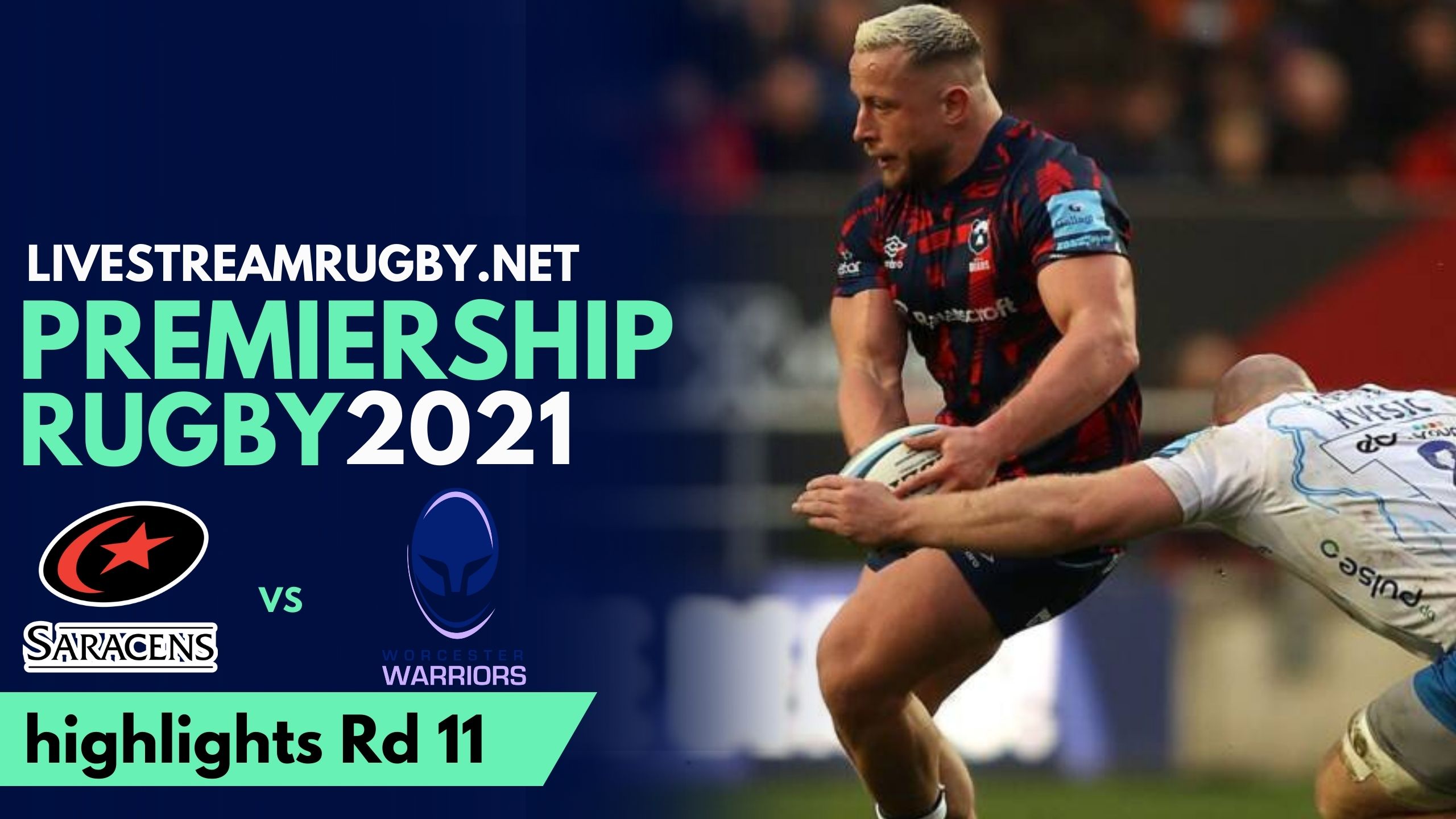 Saracens Vs Worcester Highlights 2021 Rd 11