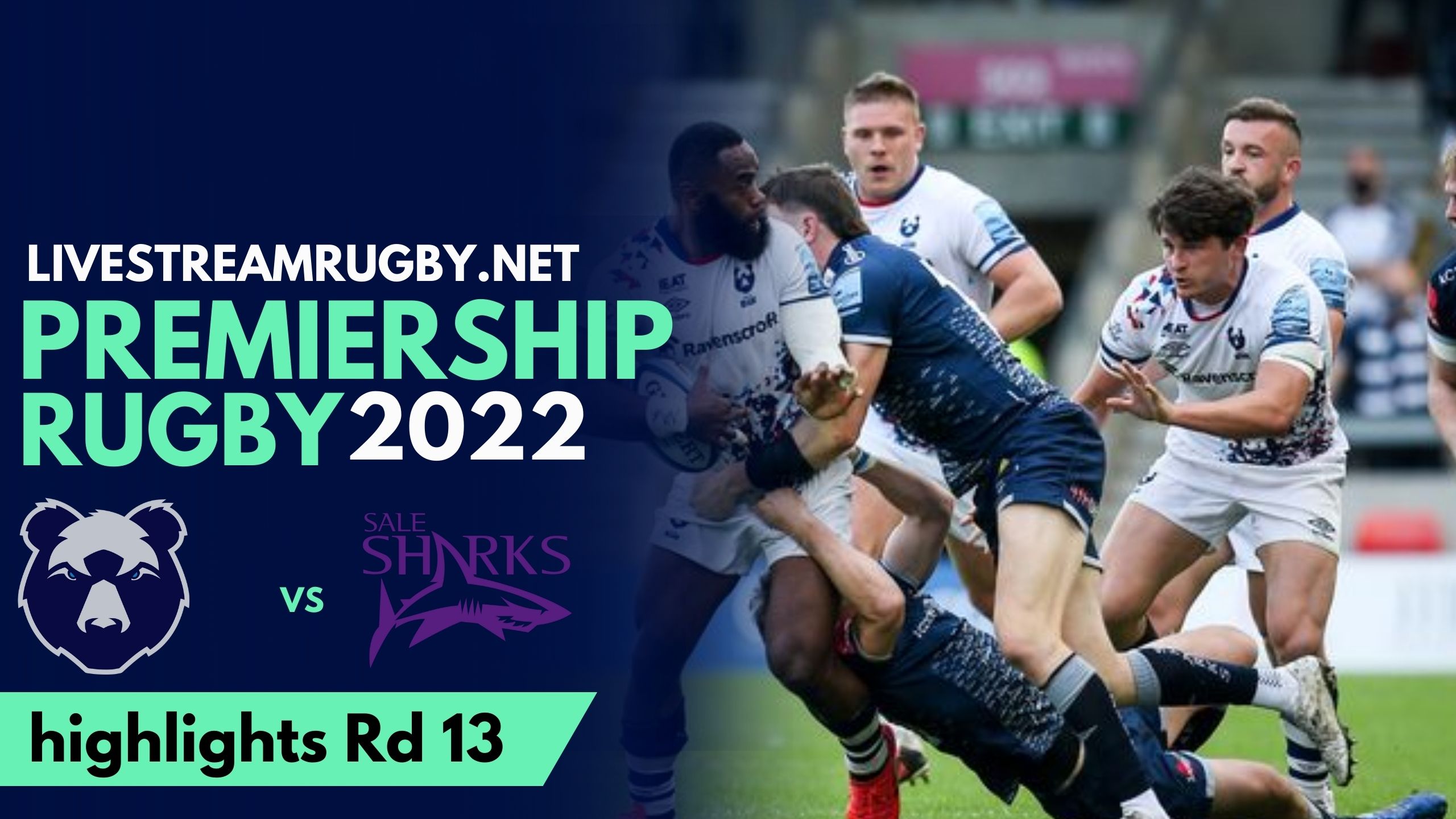 Bristol Bears Vs Sale Sharks Highlights 2022 Rd 13