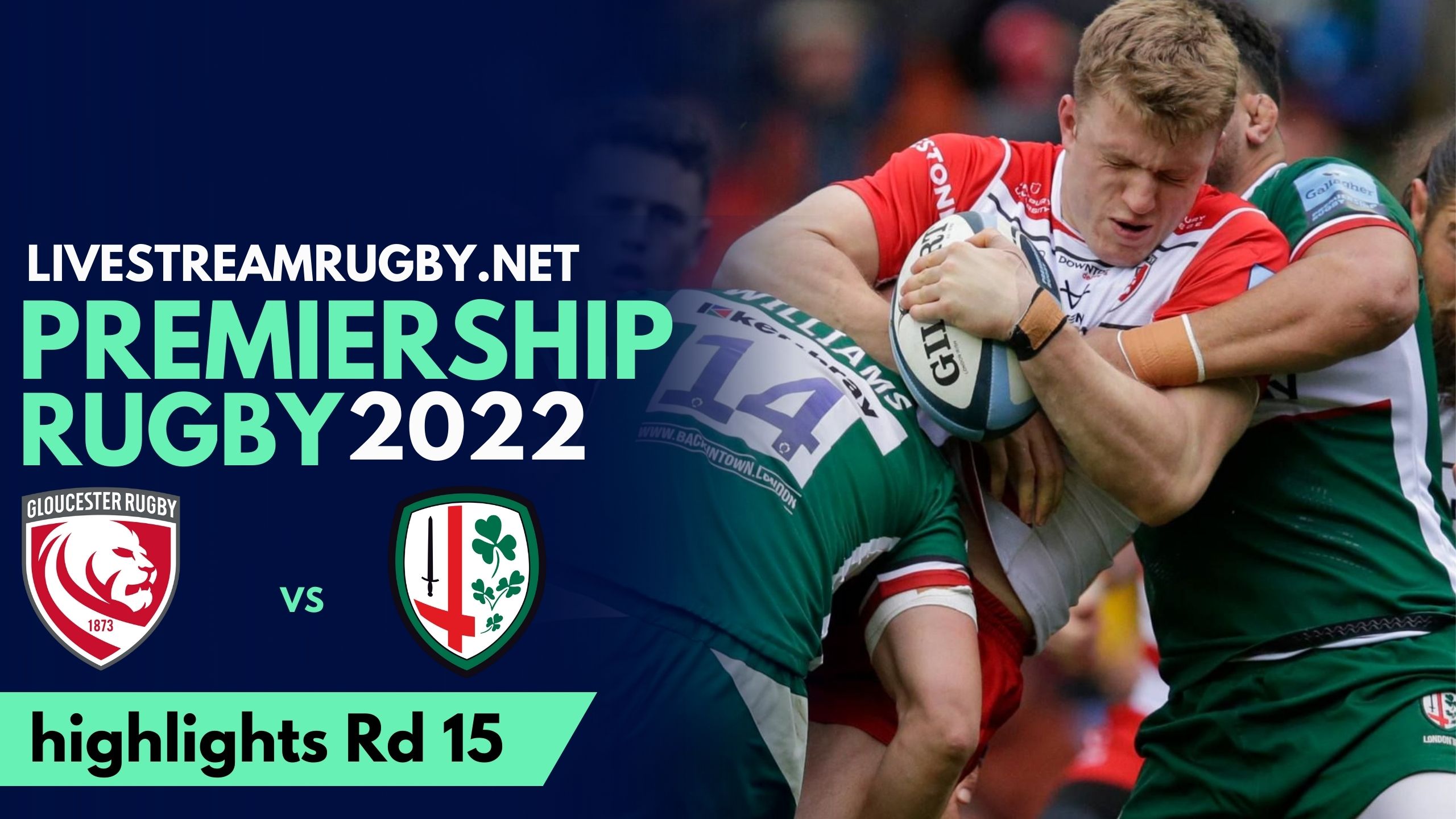 Gloucester Vs London Irish Highlights 2022 Rd 15