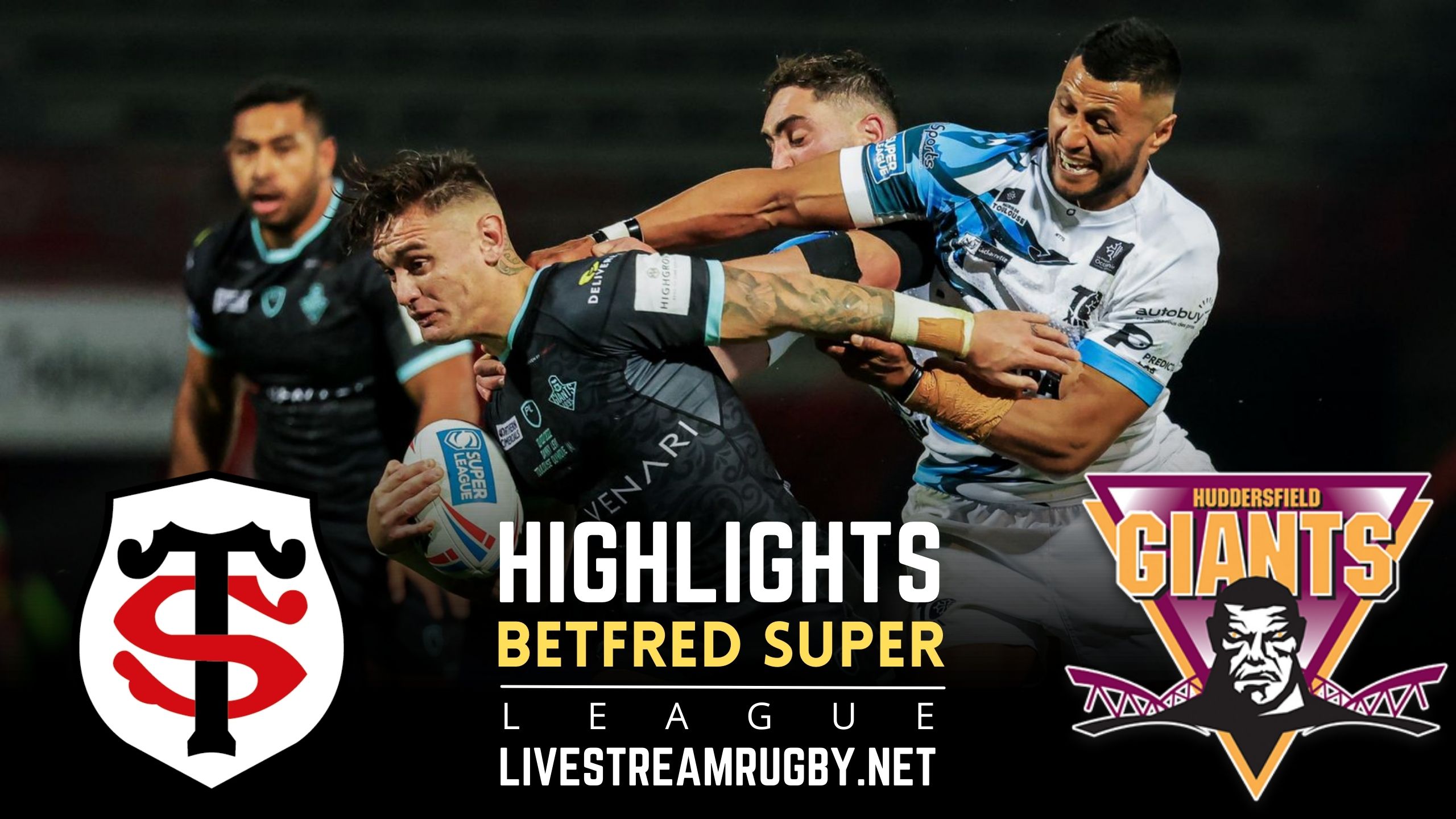 Toulouse Vs Huddersfield Giants Rd 1 Highlights 2022
