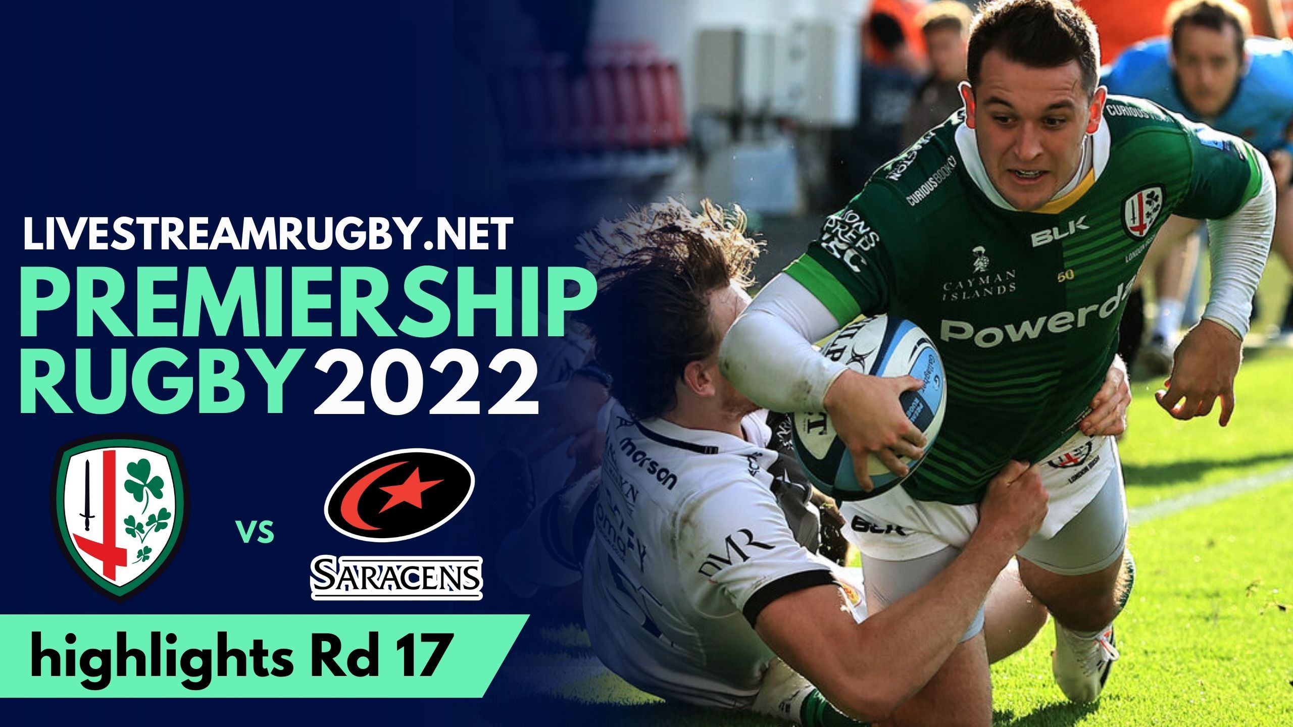 London Irish Vs Saracens Highlights 2022 Rd 17