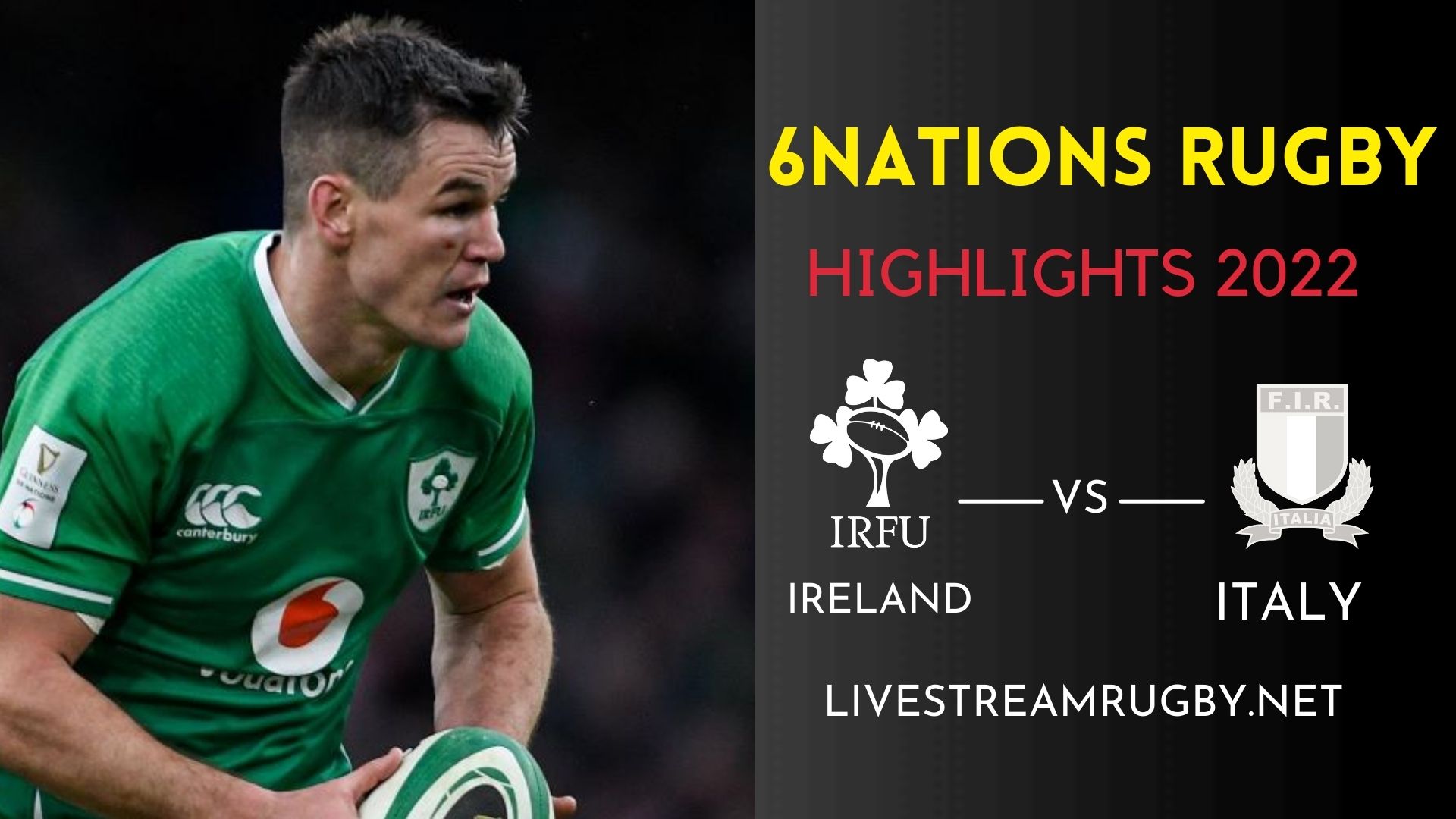 Ireland Vs Italy Highlights 2022 Rd 3 Six Nations Rugby