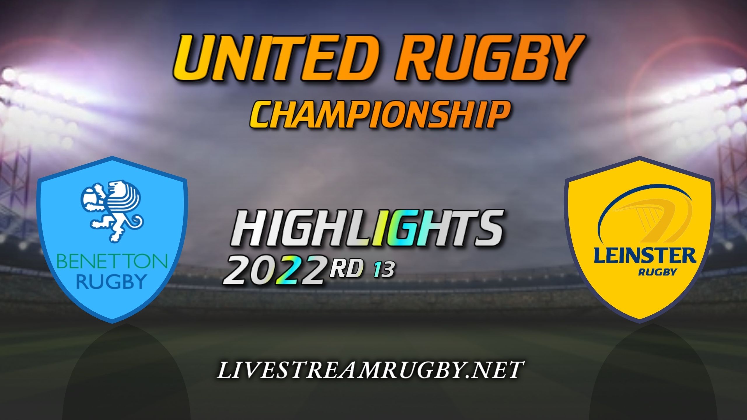 Benetton Vs Leinster Highlights 2022 Rd 13 United Rugby