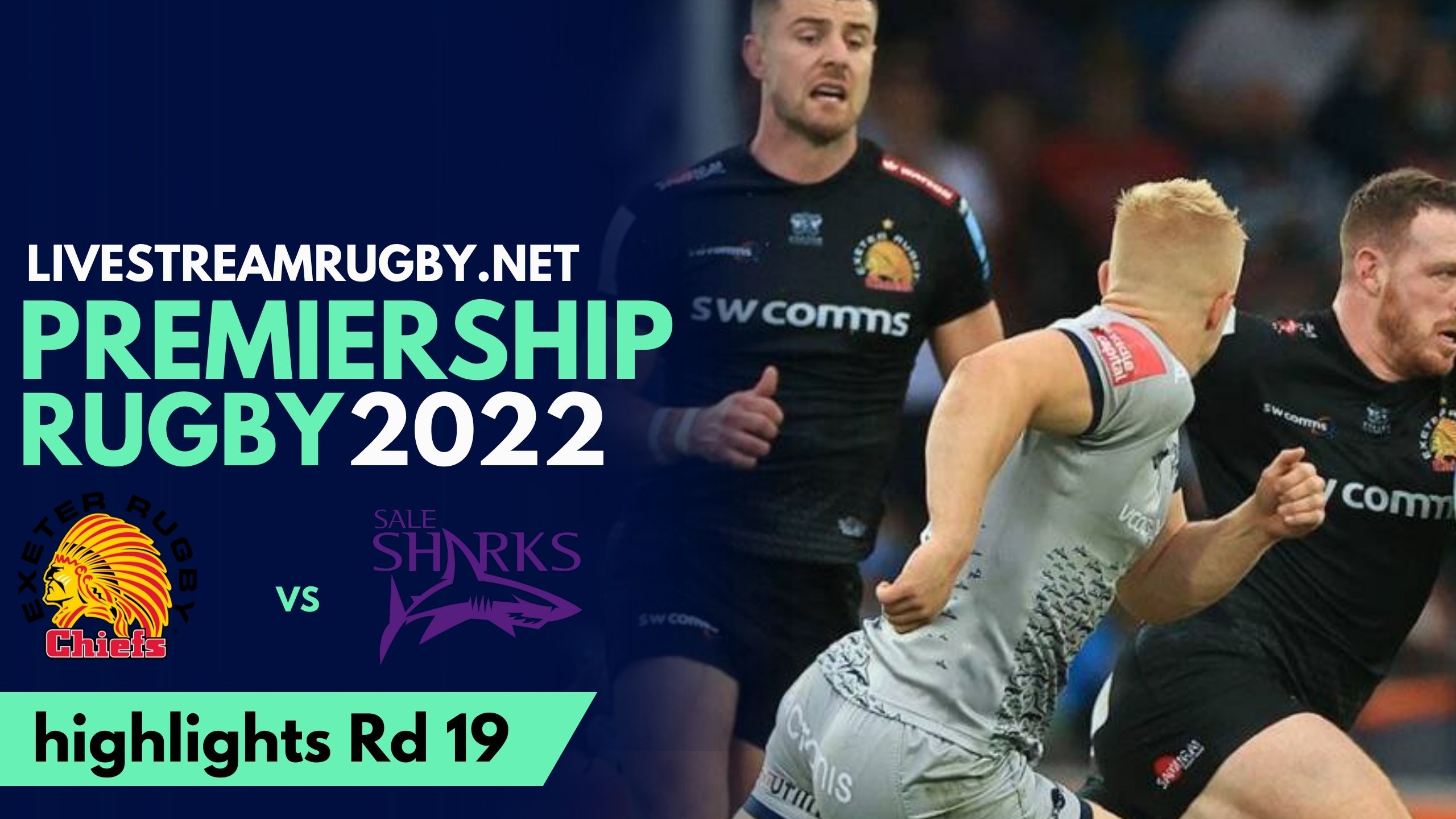 Exeter Chiefs Vs Sharks Highlights 2022 Rd 19