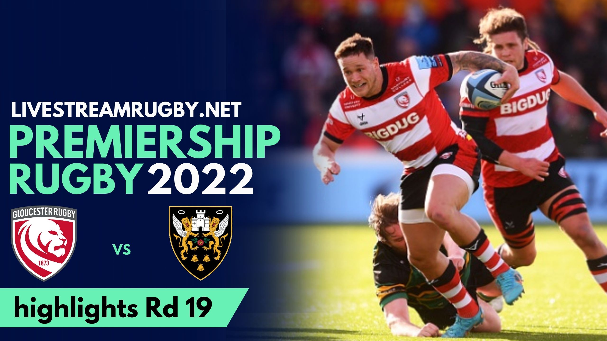 Gloucester Vs Northampton Highlights 2022 Rd 19