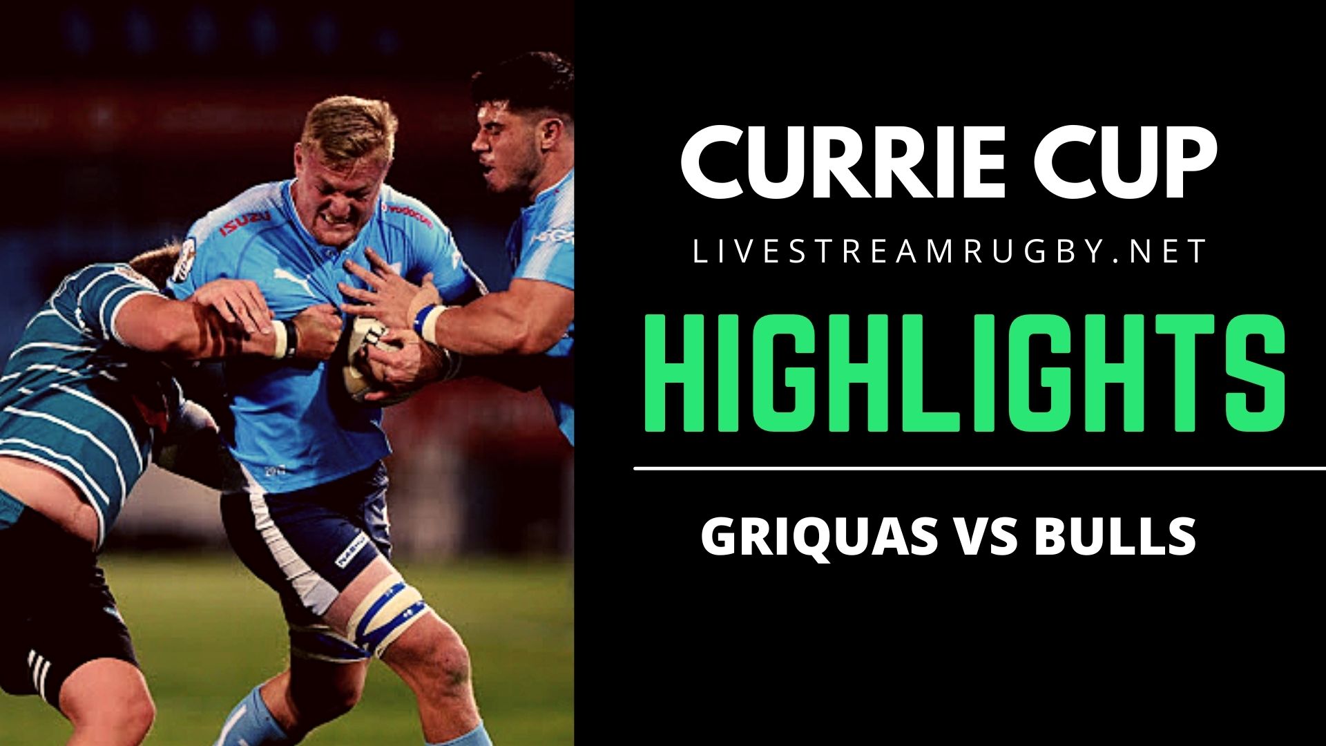 Griquas Vs Bulls Rd 5 Highlights 2022 Currie Cup
