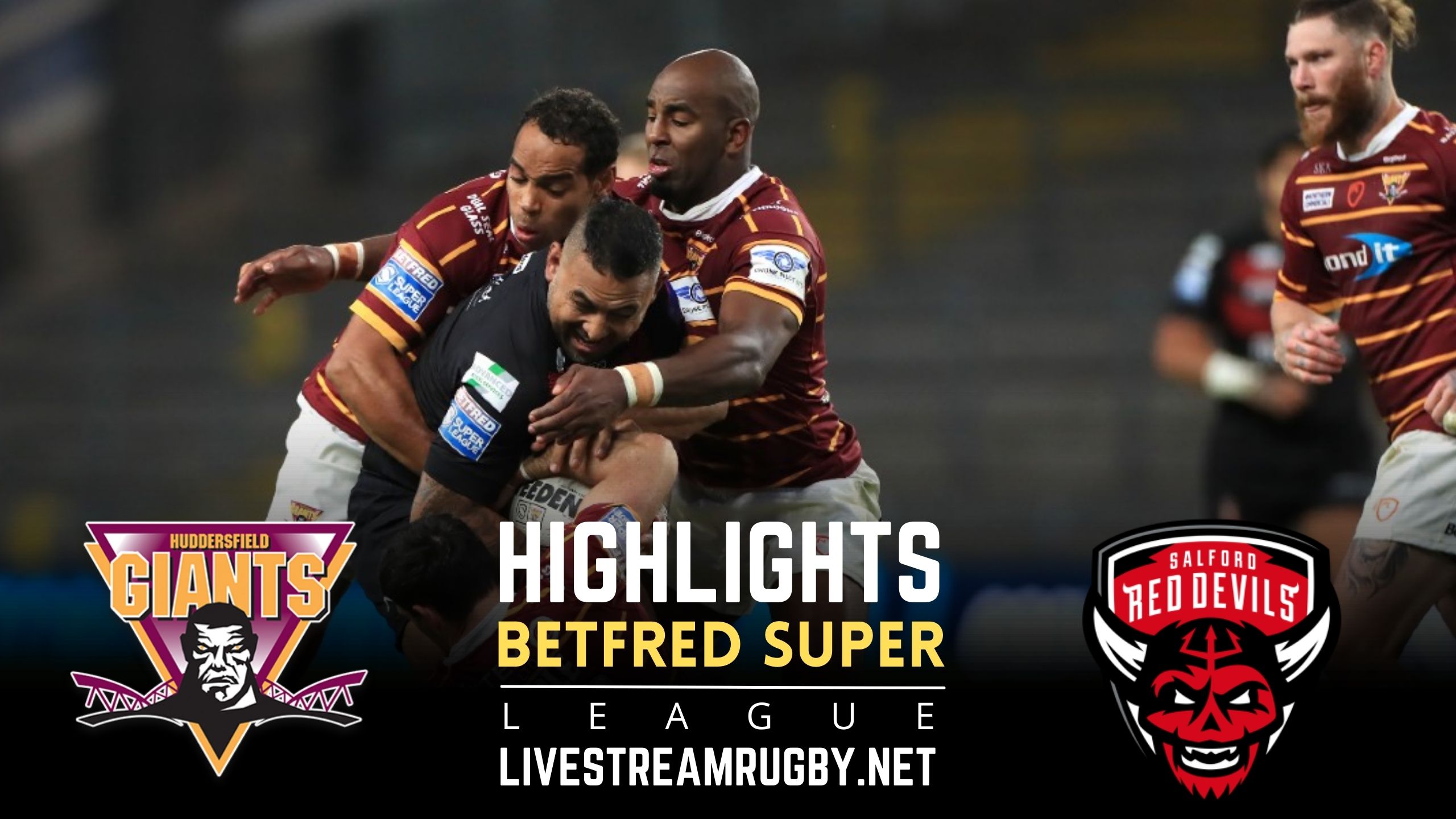 Huddersfield Giants Vs Salford Red Rd 4 Highlights 2022