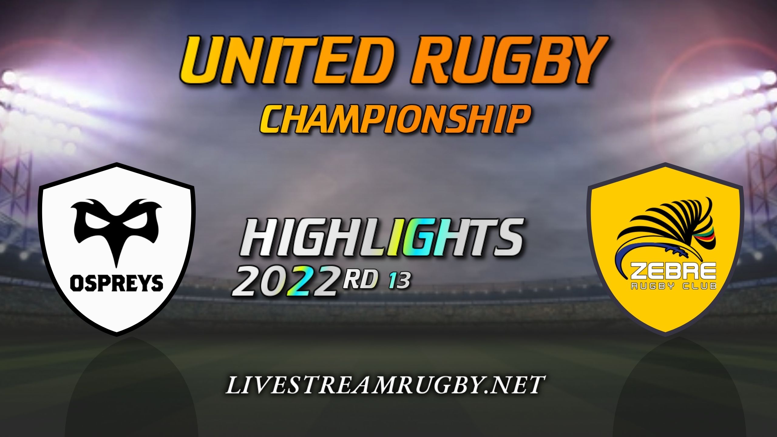 Ospreys Vs Zebre Highlights 2022 Rd 13 United Rugby