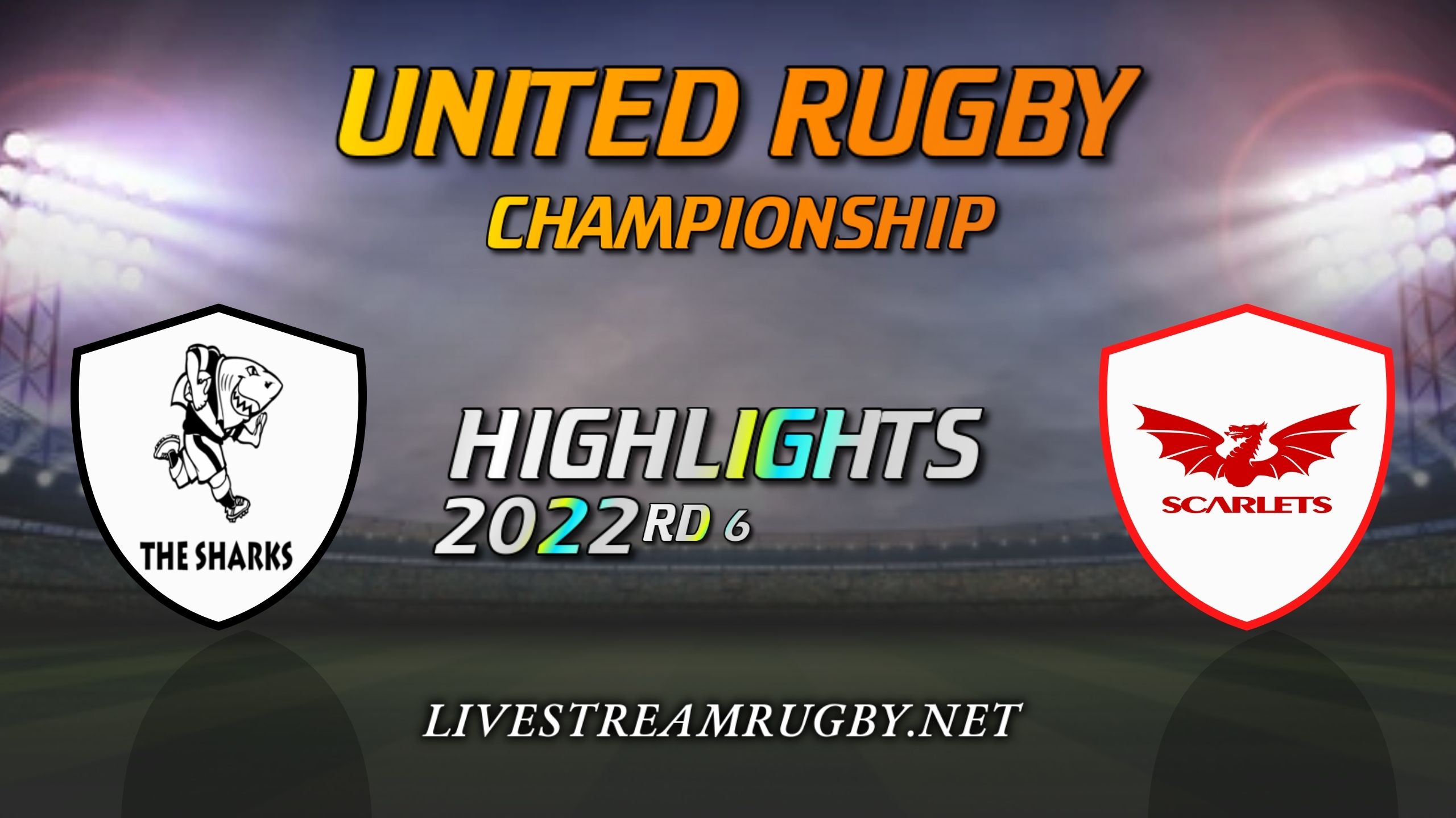 Sharks Vs Scarlets Highlights 2022 Rd 6 United Rugby