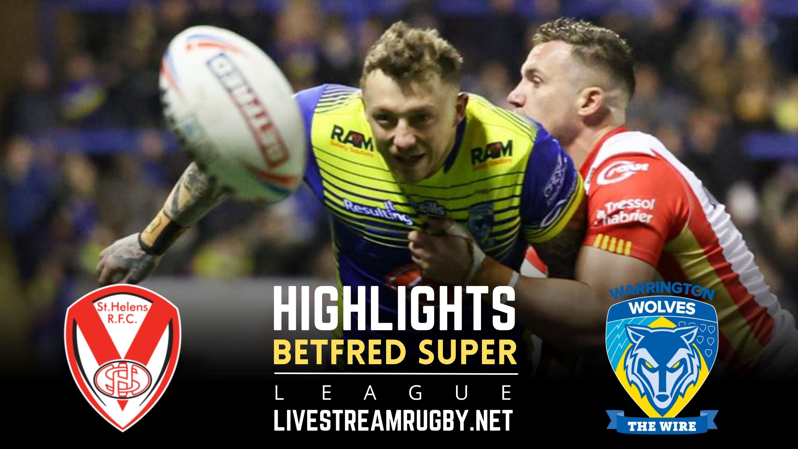 St Helens Vs Warrington Wolves Rd 5 Highlights 2022