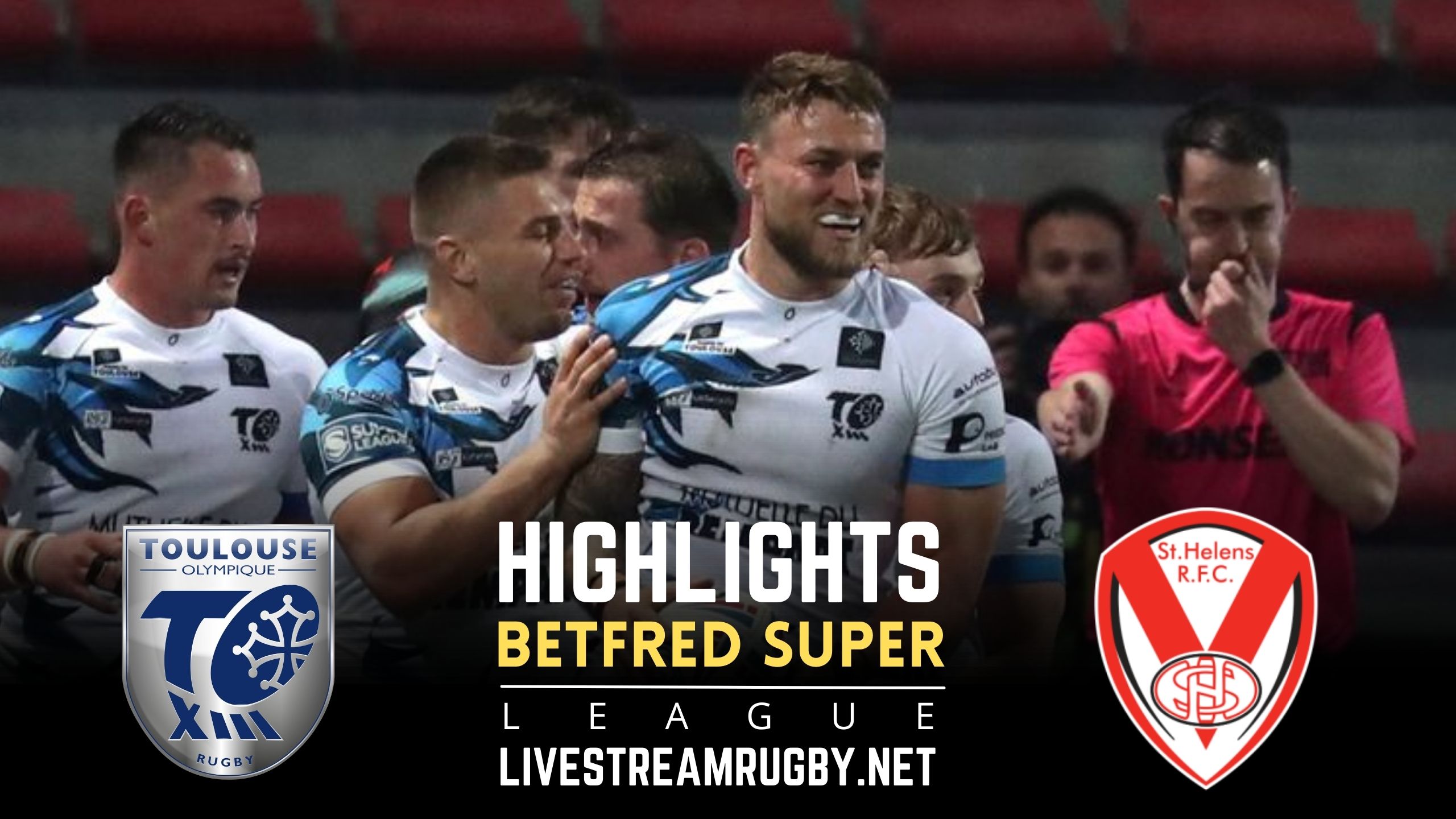 Toulouse Vs St Helens Highlights 2022