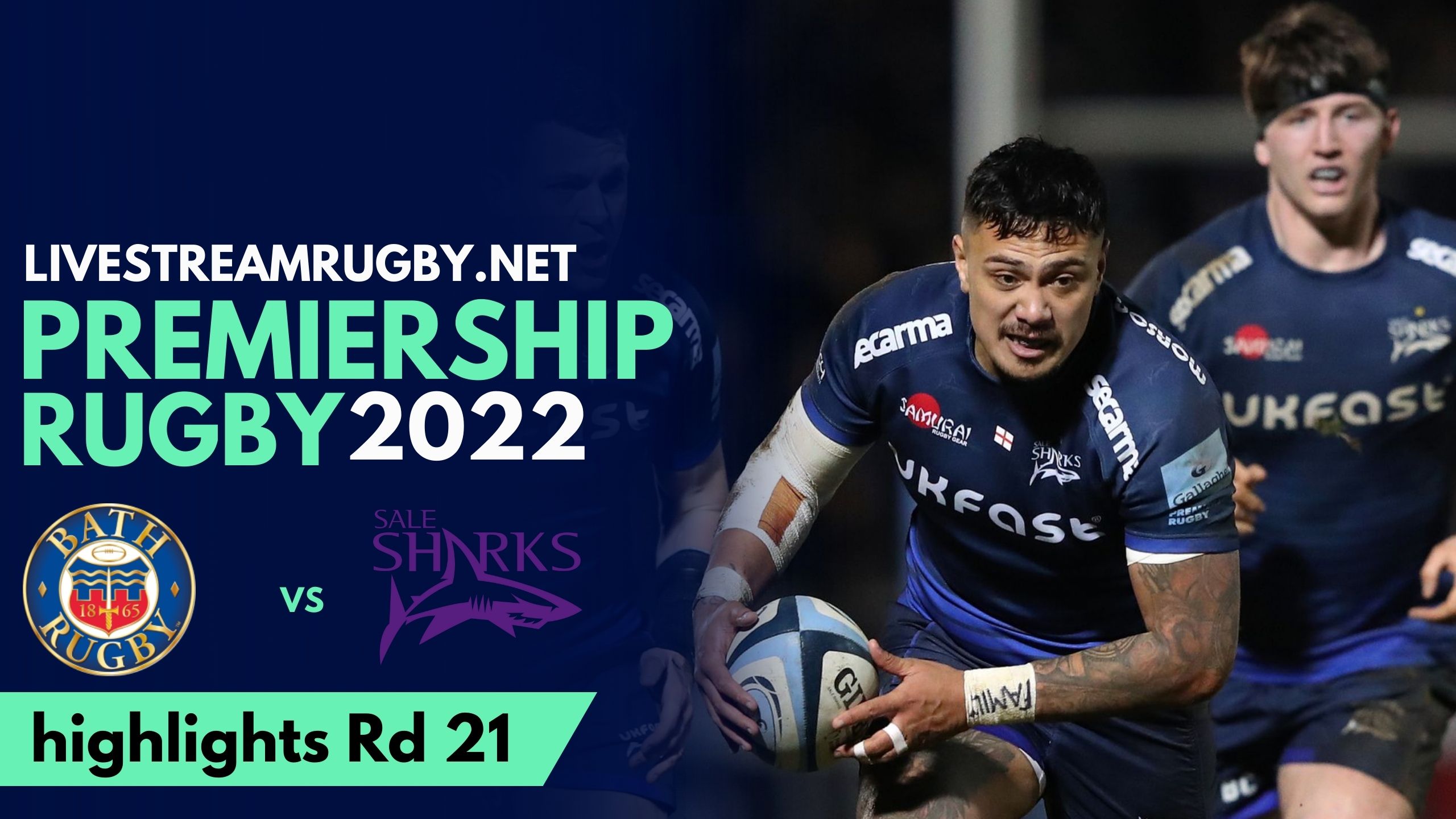 Bath Rugby Vs Sale Sharks Highlights 2022 RD 21