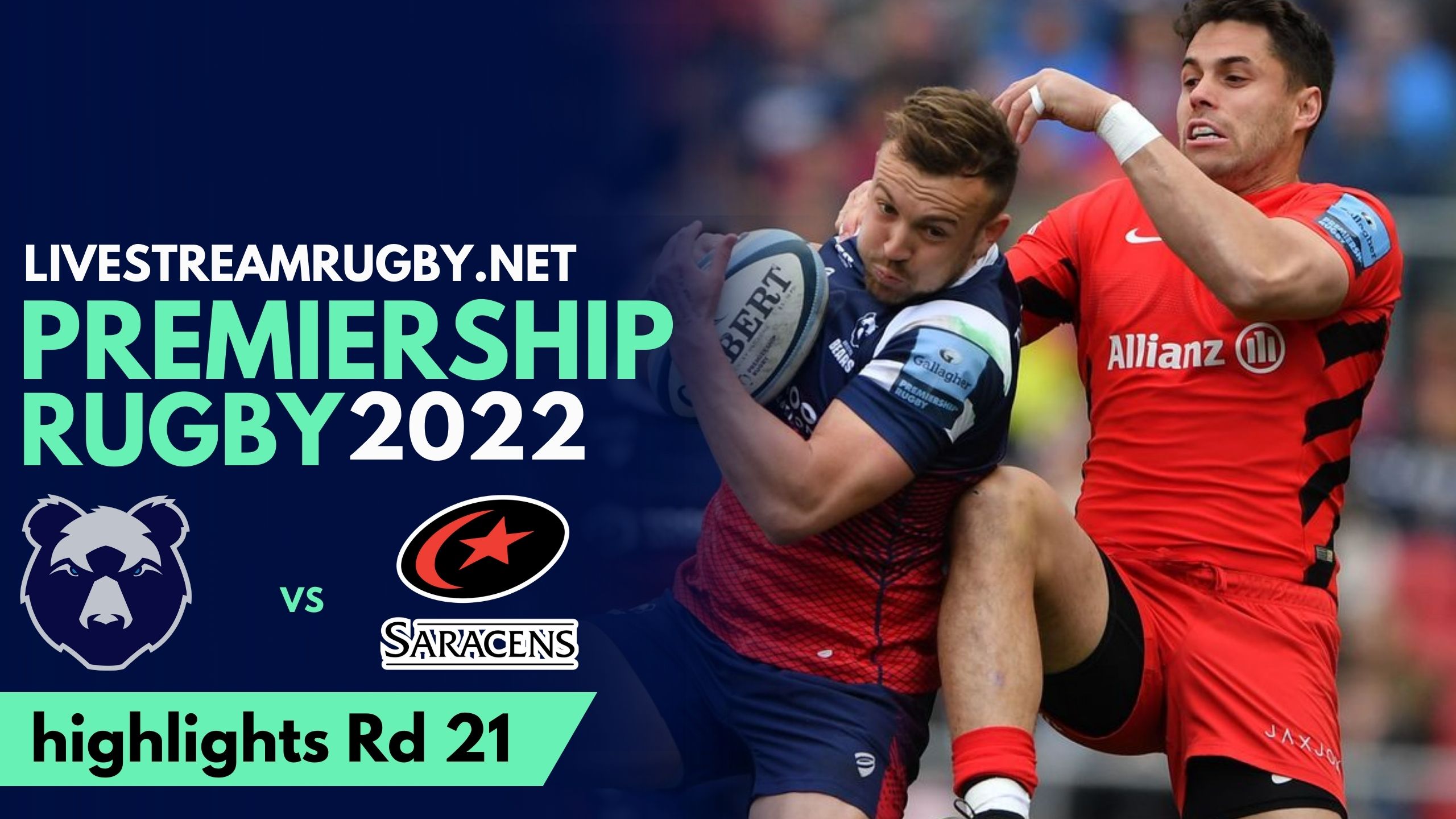 Saracens Vs Bristol Bears Highlights 2022 Rd 21