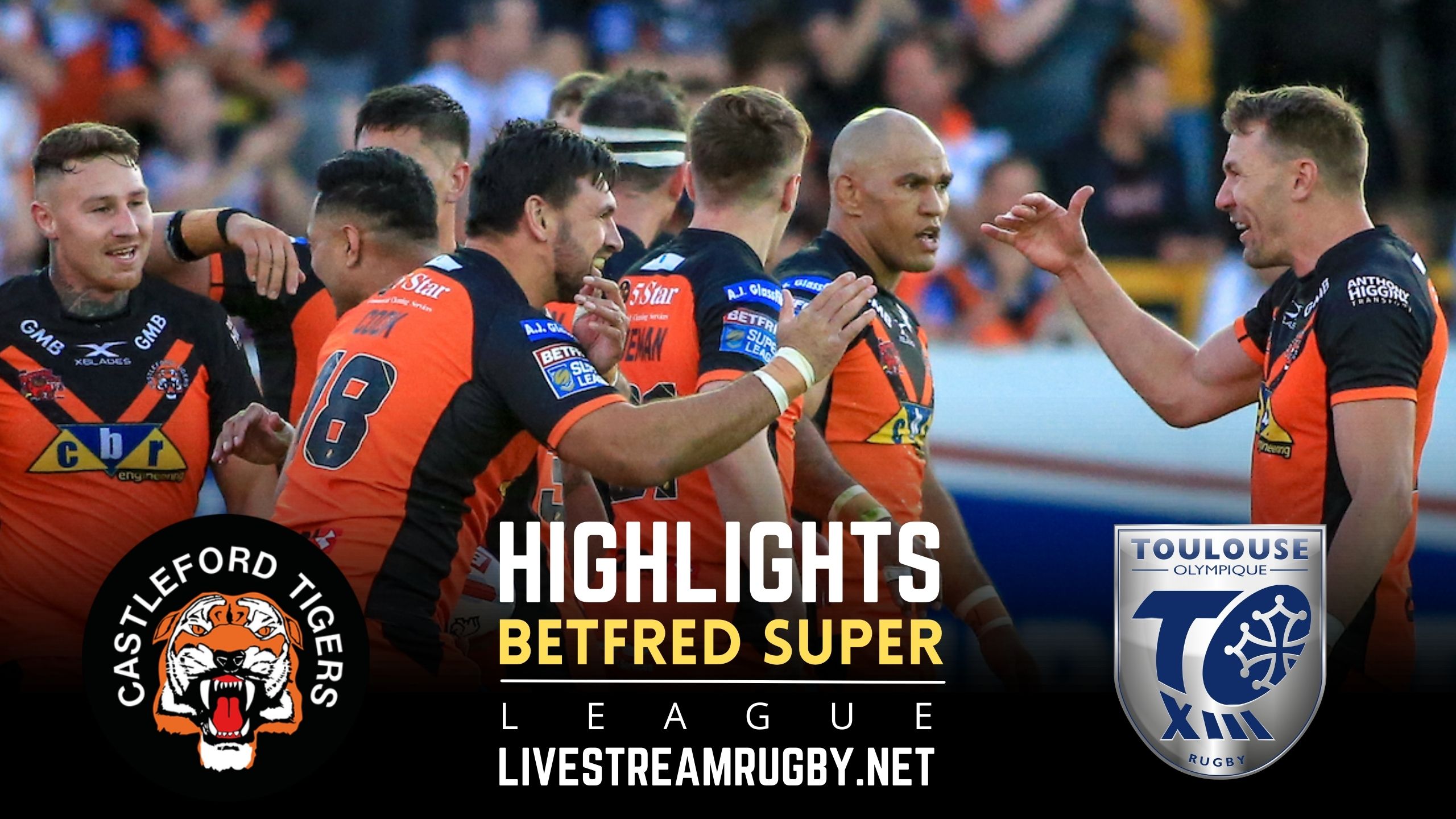 Castleford Tigers Vs Toulouse Rd 7 Highlights 2022