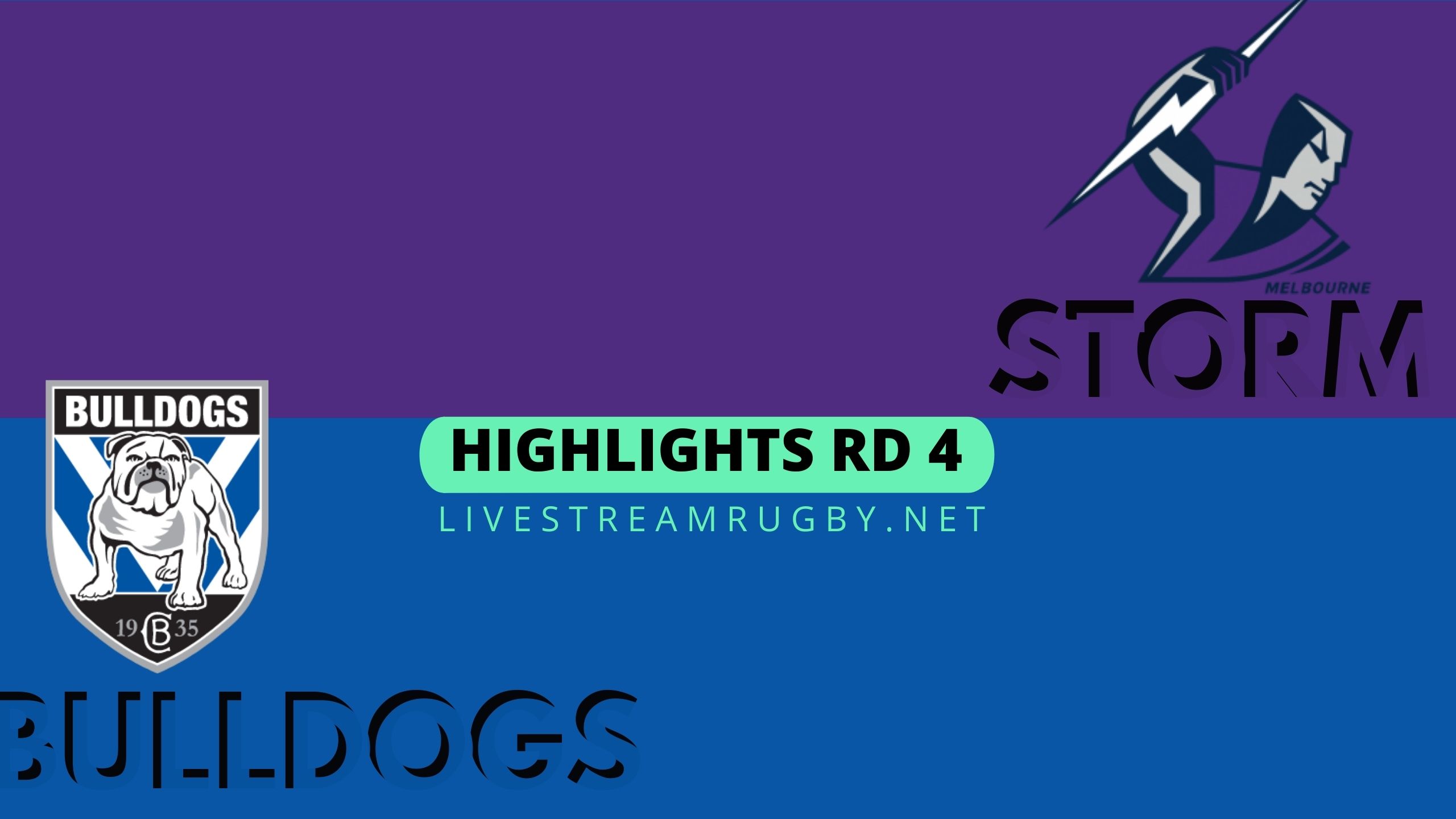 Storm Vs Bulldogs Highlights 2022 Rd 4 NRL Rugby