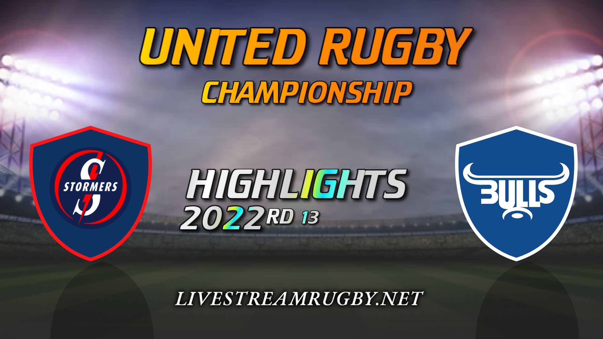 Stormers Vs Bulls Highlights 2022 Rd 13 United Rugby