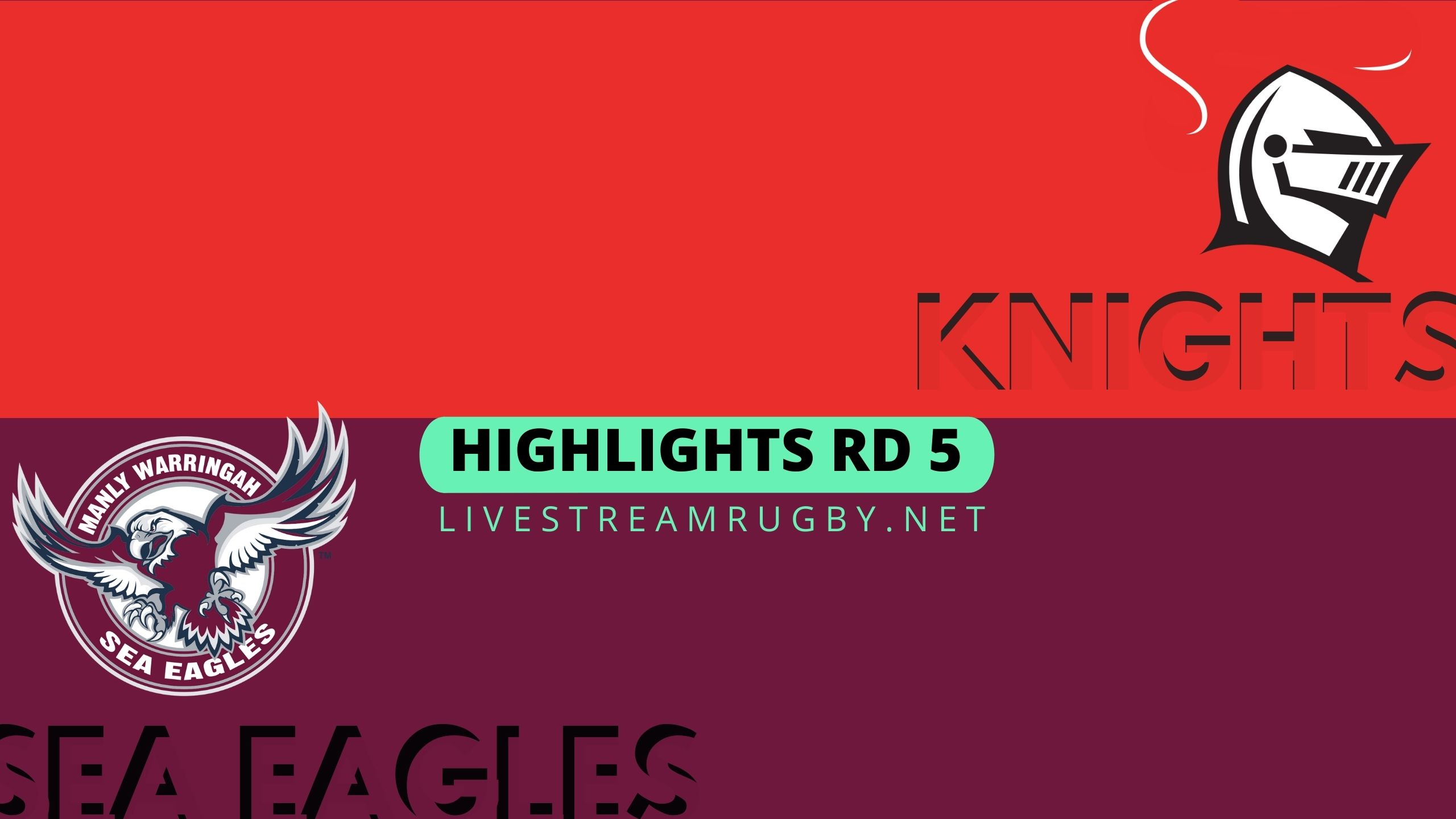 Knights Vs Sea Eagles Highlights 2022 Rd 5 NRL Rugby
