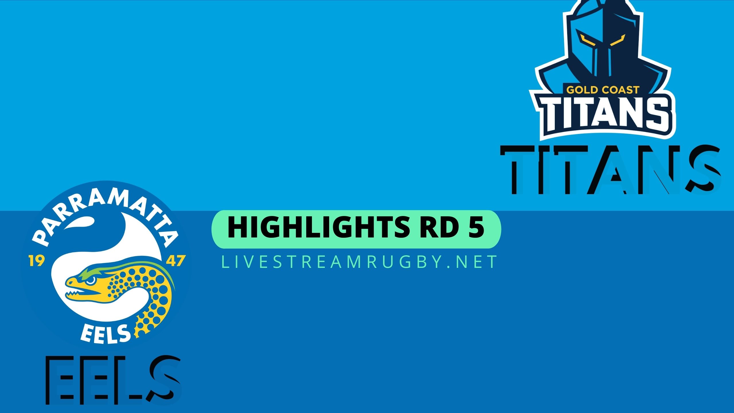Titans Vs Eels Highlights 2022 Rd 5 NRL Rugby