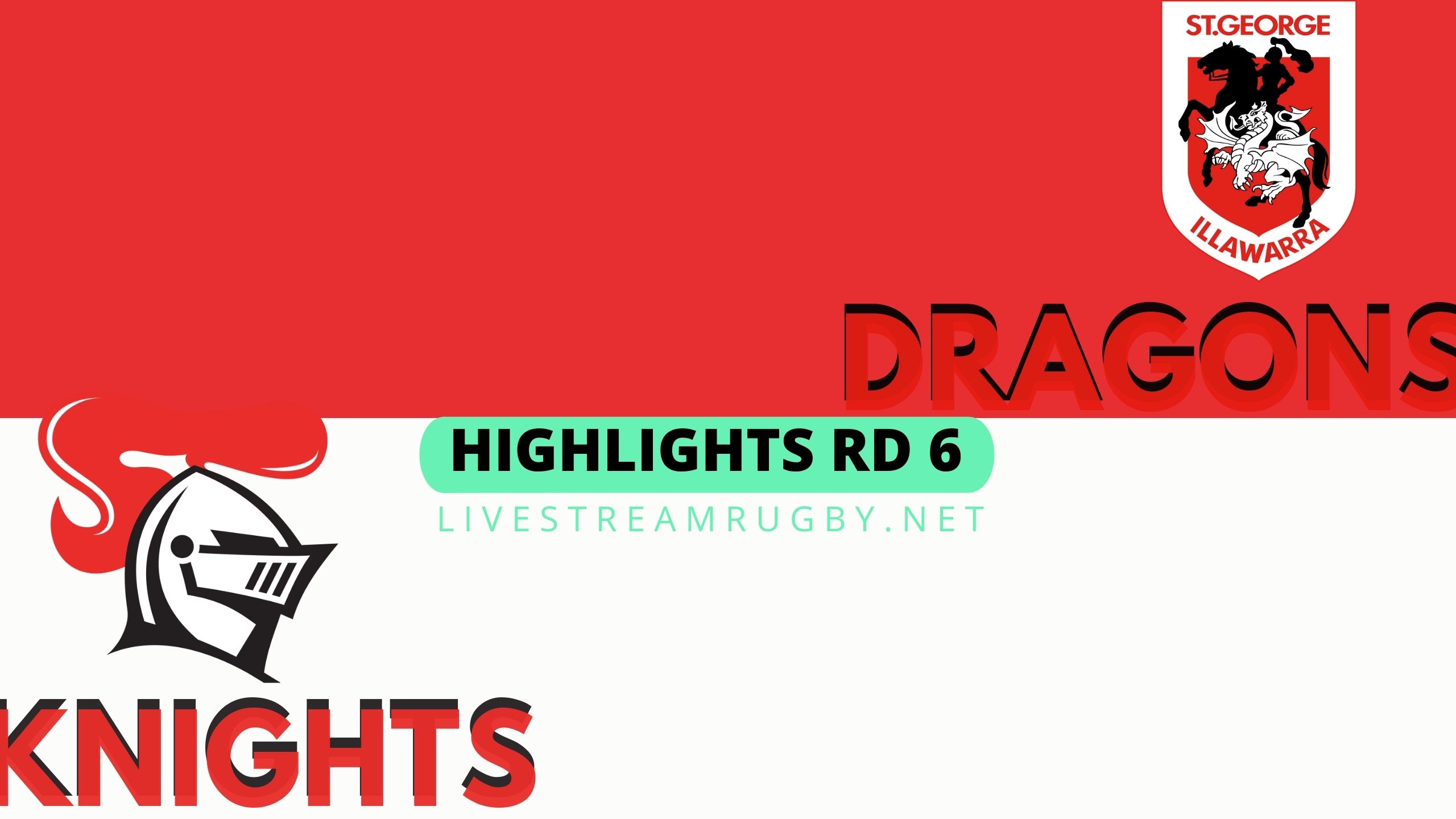 Dragons Vs Knights Highlights 2022 Rd 6 NRL Rugby