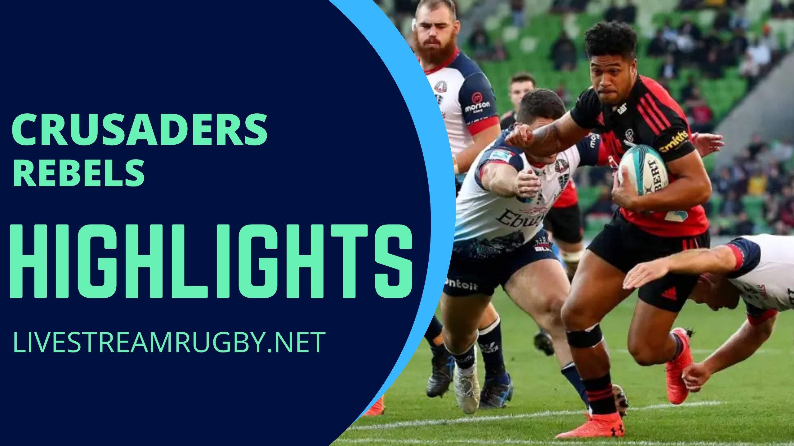 Crusaders Vs Rebels Rd 10 Highlights 2022 Super Rugby