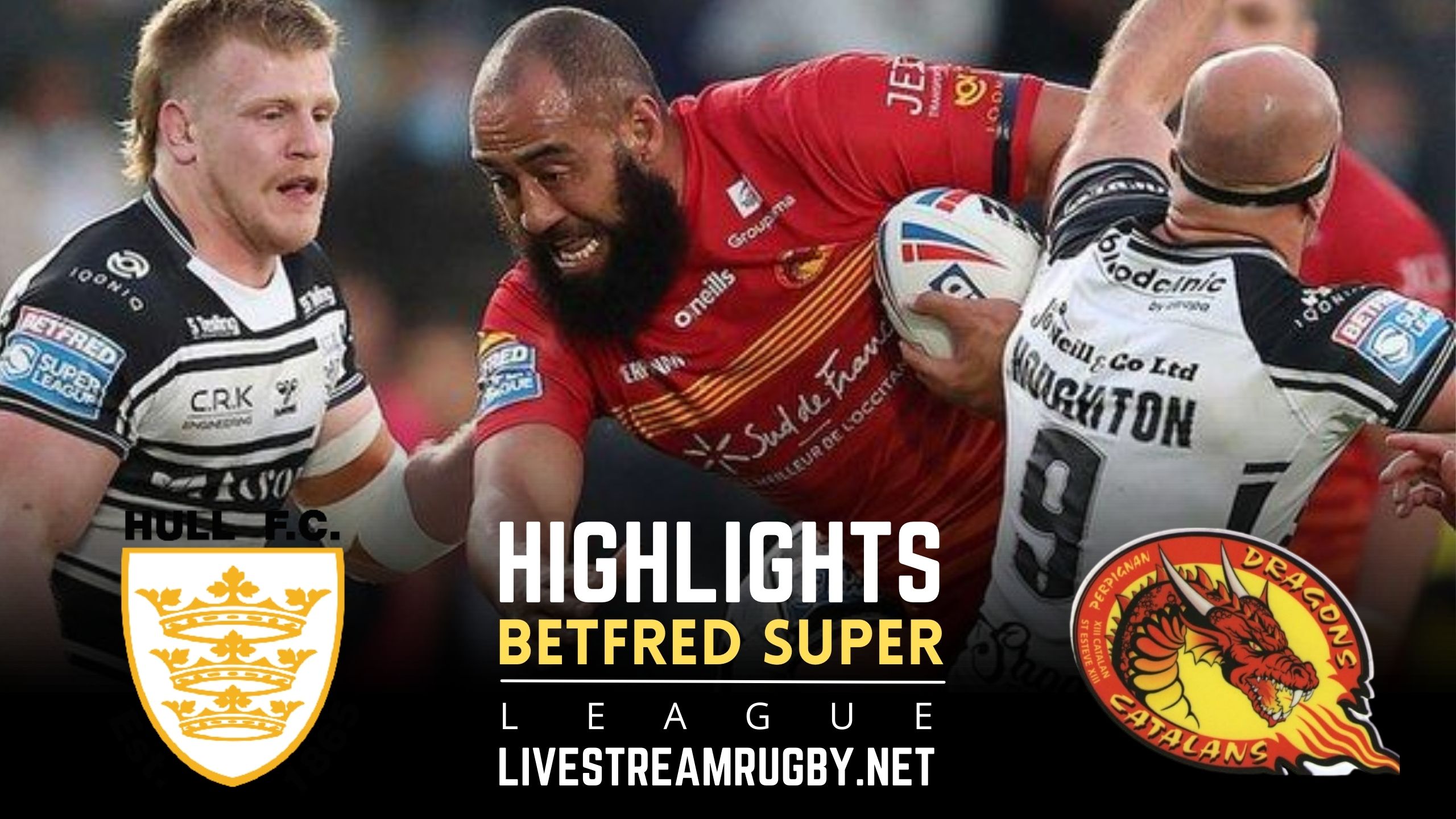 Hull FC Vs Catalans Dragons Rd 10 Highlights 2022