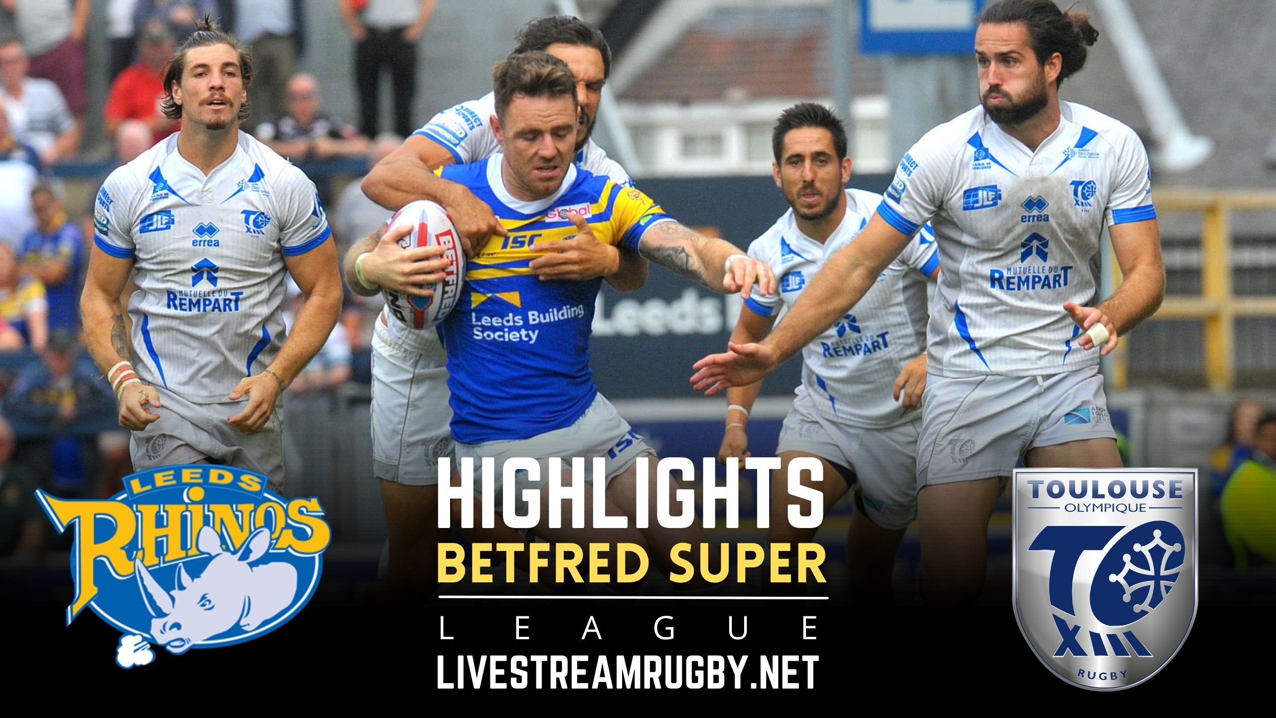Leeds Rhinos Vs Toulouse Rd 10 Highlights 2022