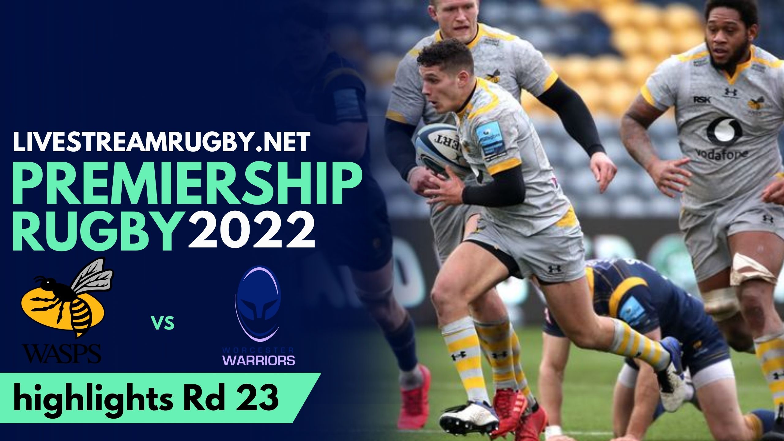 Wasps Vs Worcester Warriors Highlights 2022 Rd 23