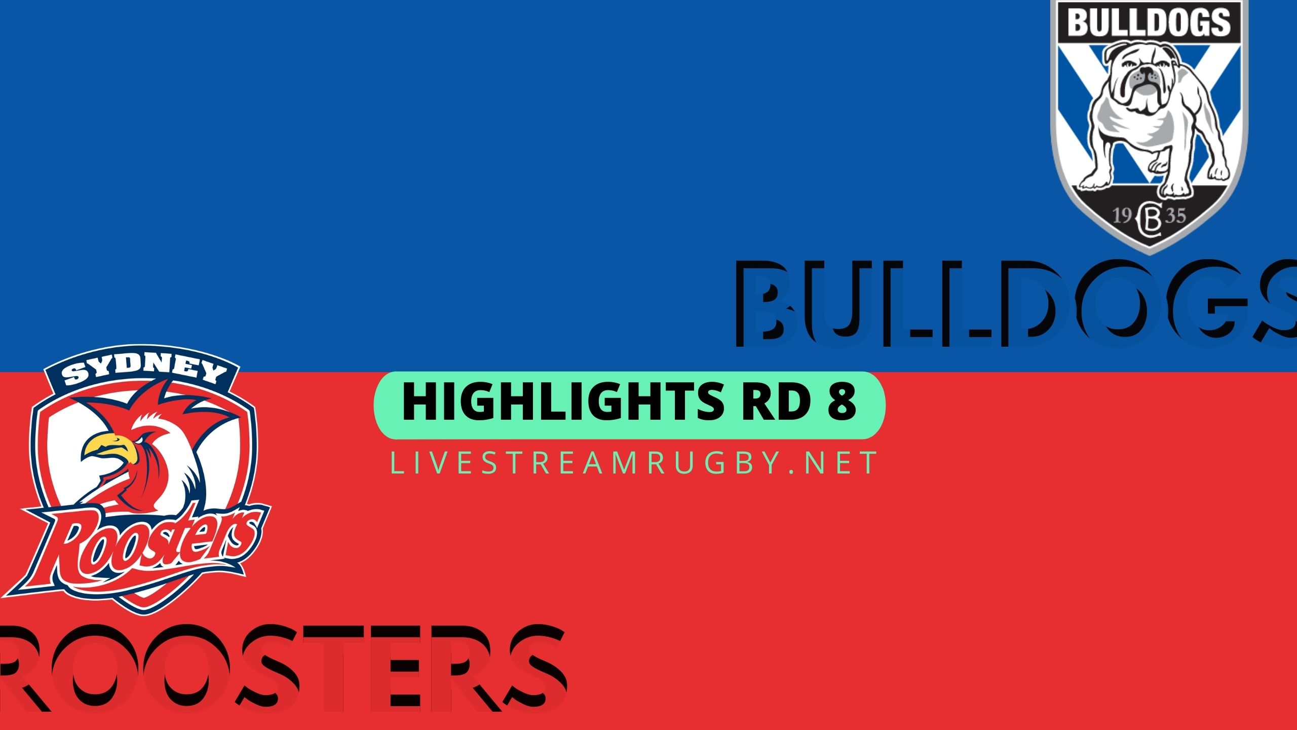 Bulldogs Vs Roosters Highlights 2022 Rd 8 NRL Rugby