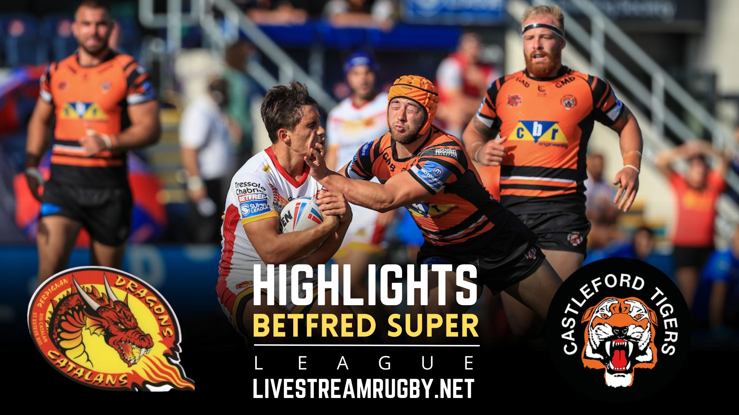 Catalans Dragons Vs Castleford Tigers Rd 11 Highlights 2022