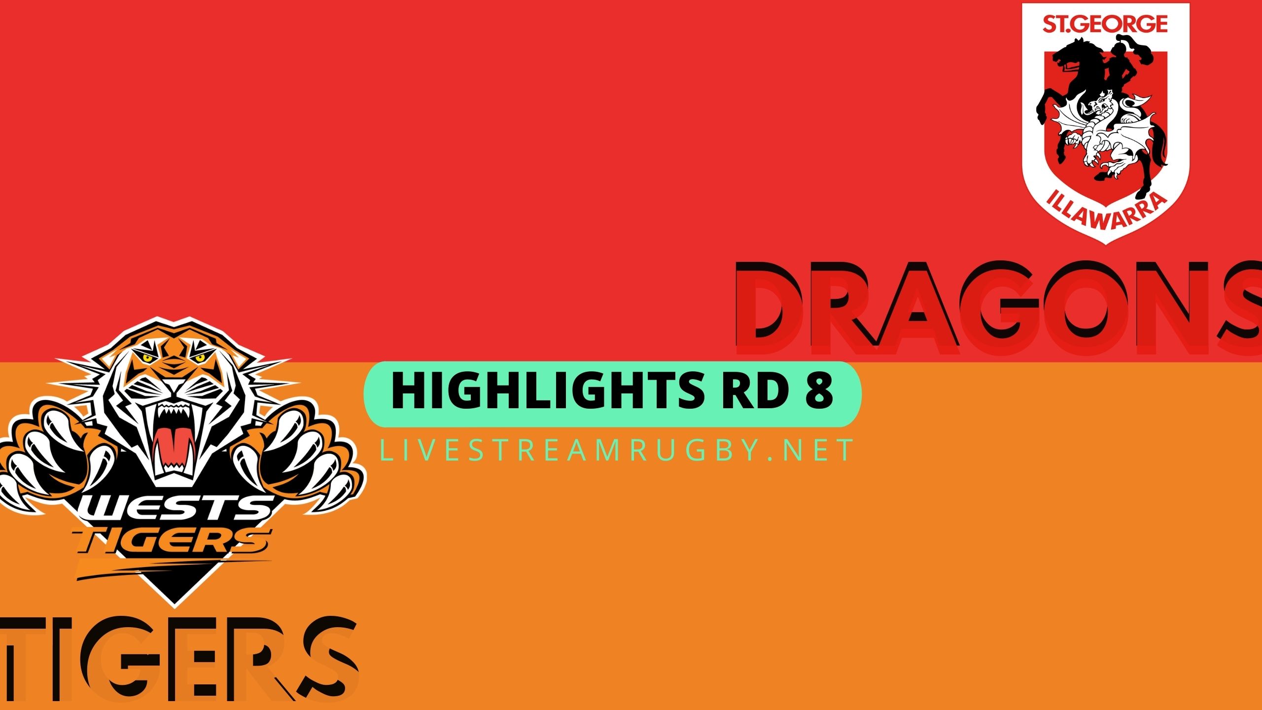 Dragons Vs Wests Tigers Highlights 2022 Rd 8 NRL Rugby