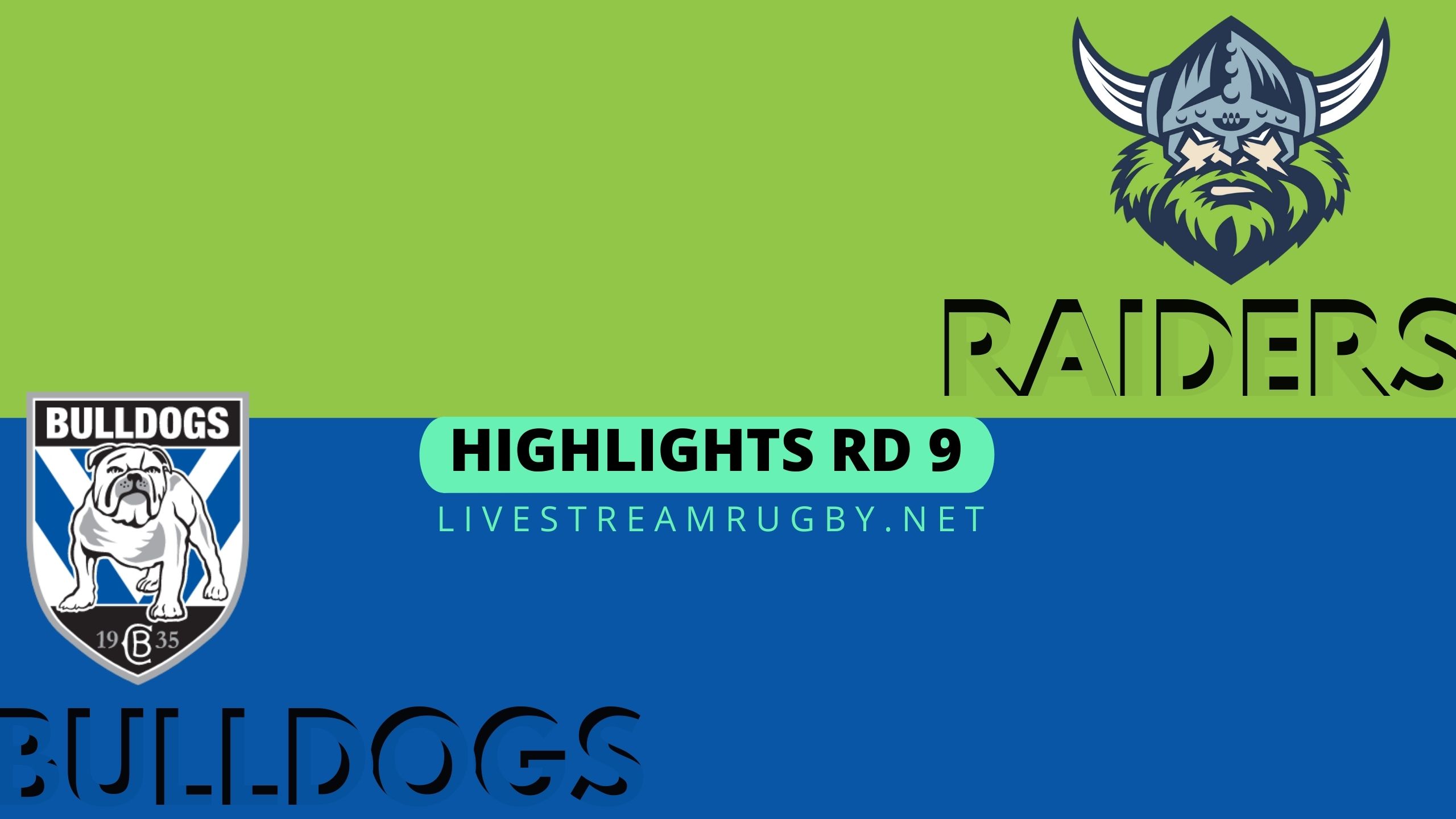 Raiders Vs Bulldogs Highlights 2022 Rd 9 NRL Rugby