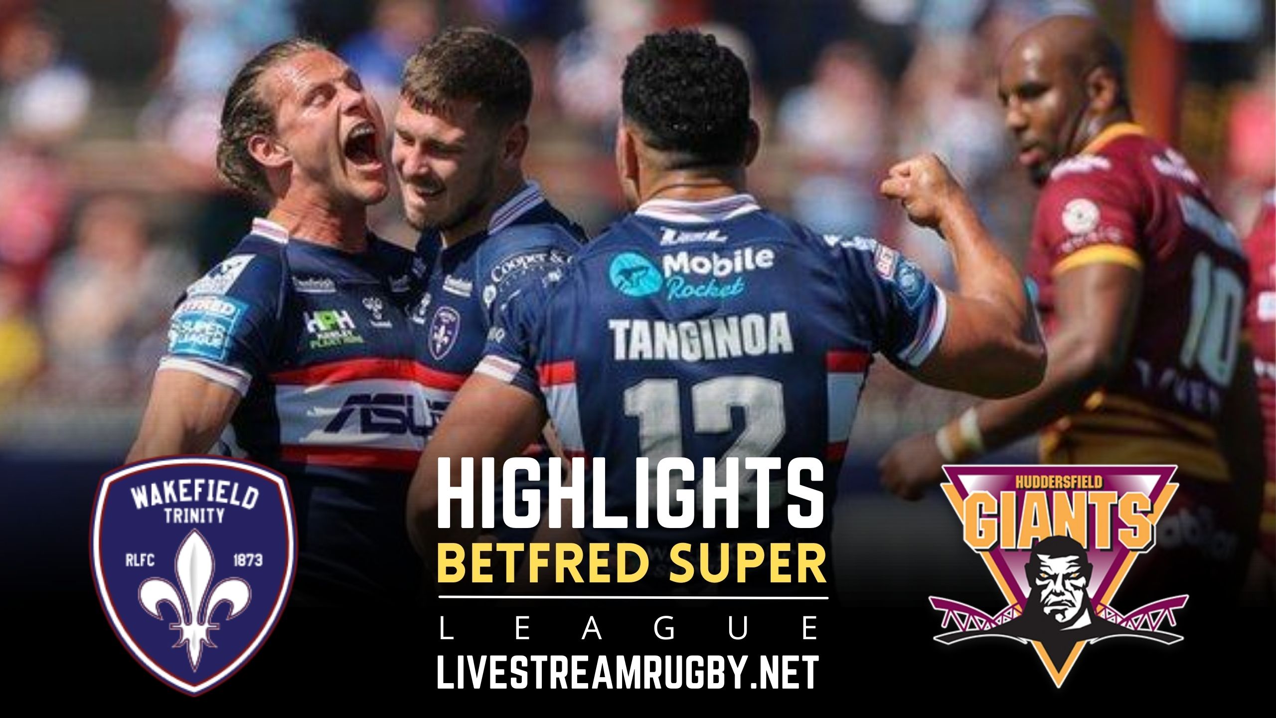 Wakefield Trinity Vs Huddersfield Giants Rd 11 Highlights 2022