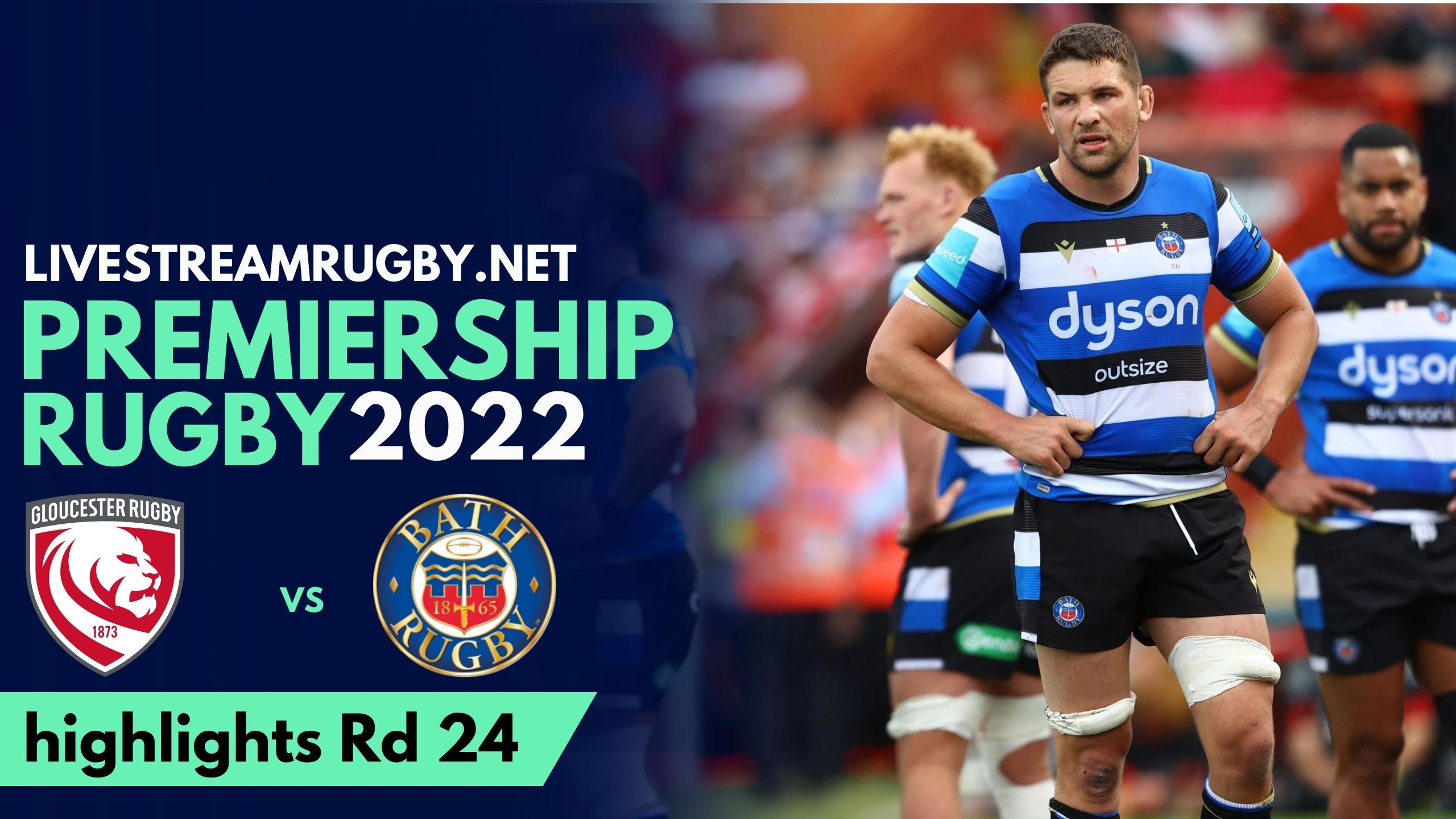 Gloucester Vs Bath Rugby Highlights 2022 Rd 24