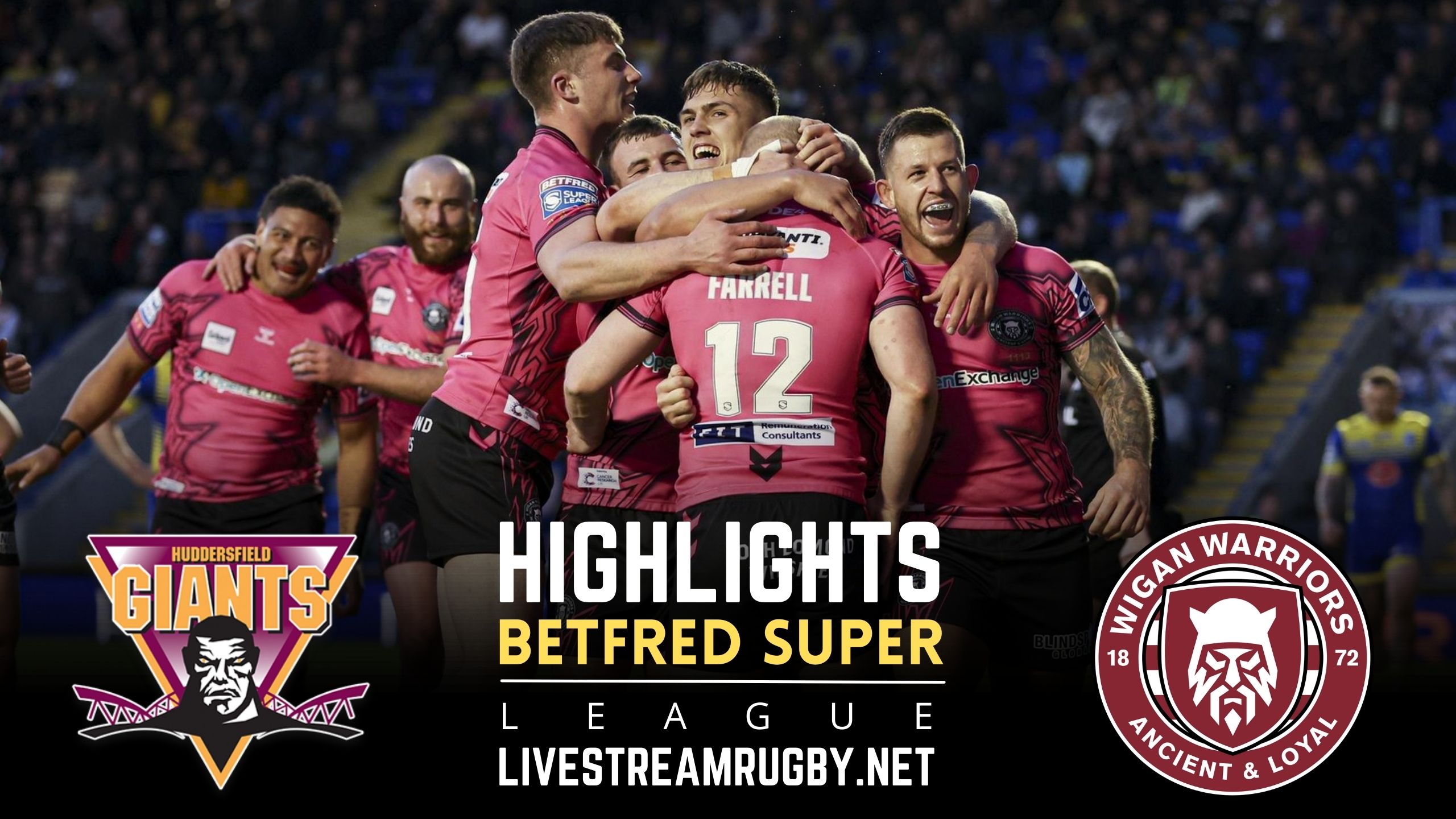 Huddersfield Giants Vs Wigan Warriors Rd 12 Highlights 2022