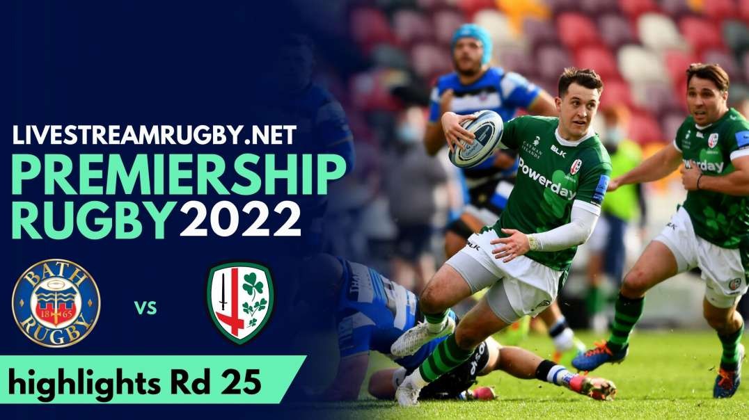 Bath Rugby Vs London Irish Highlights 2022