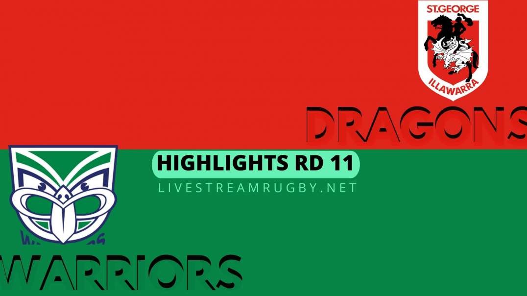 Dragons Vs Warriors Highlights 2022 Rd 11 NRL Rugby