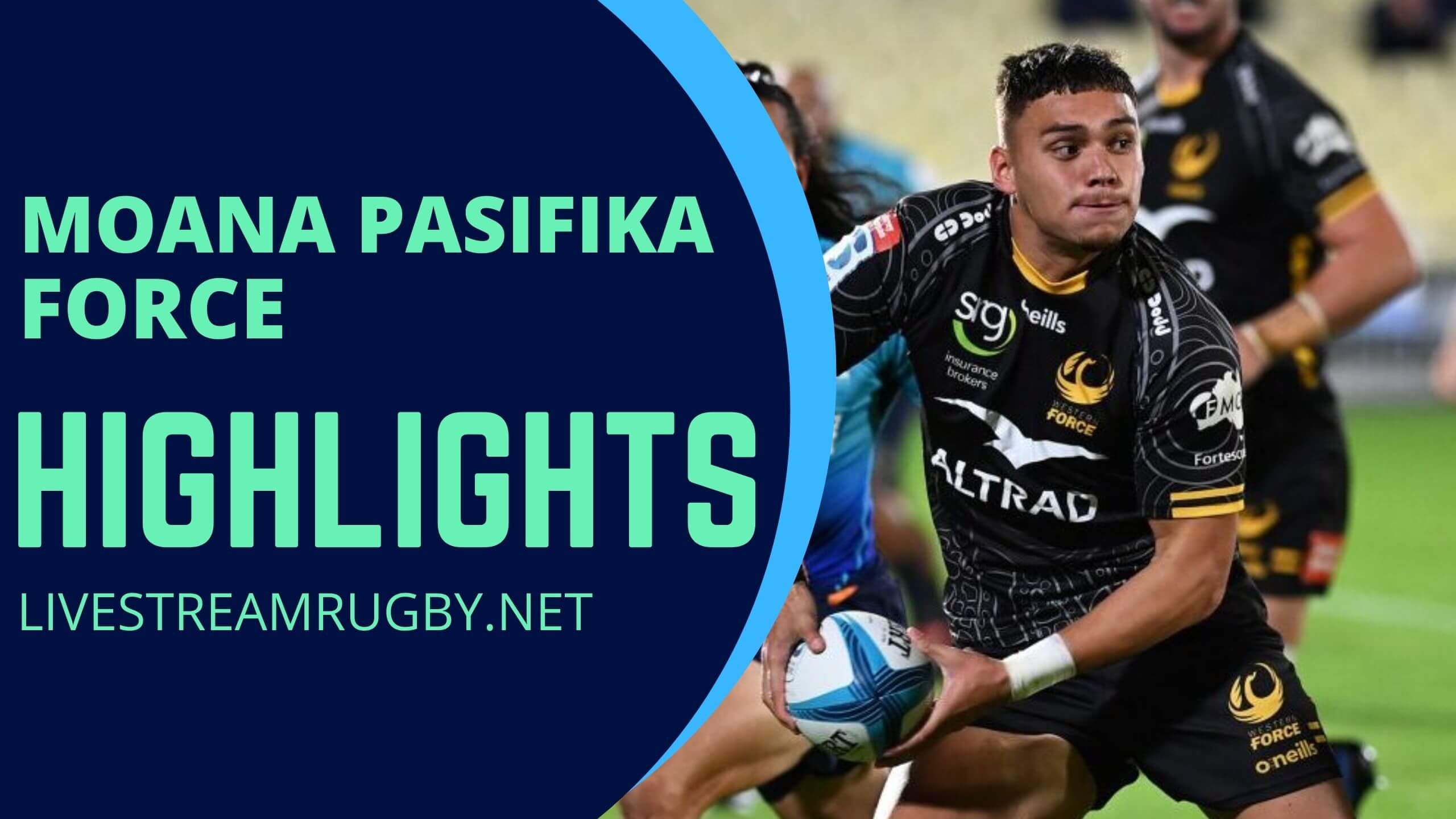 Moana Pasifika Vs Western Force Rd 13 Highlights 2022