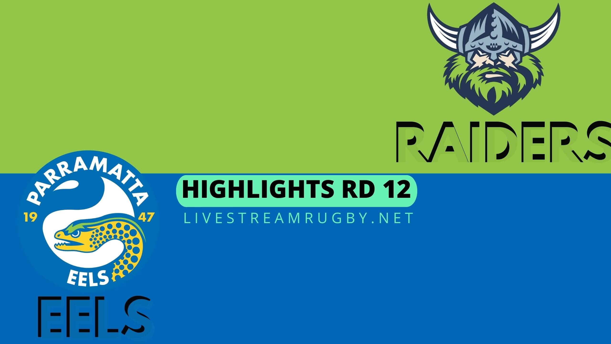 Raiders Vs Eels Highlights 2022 Rd 12 NRL Rugby
