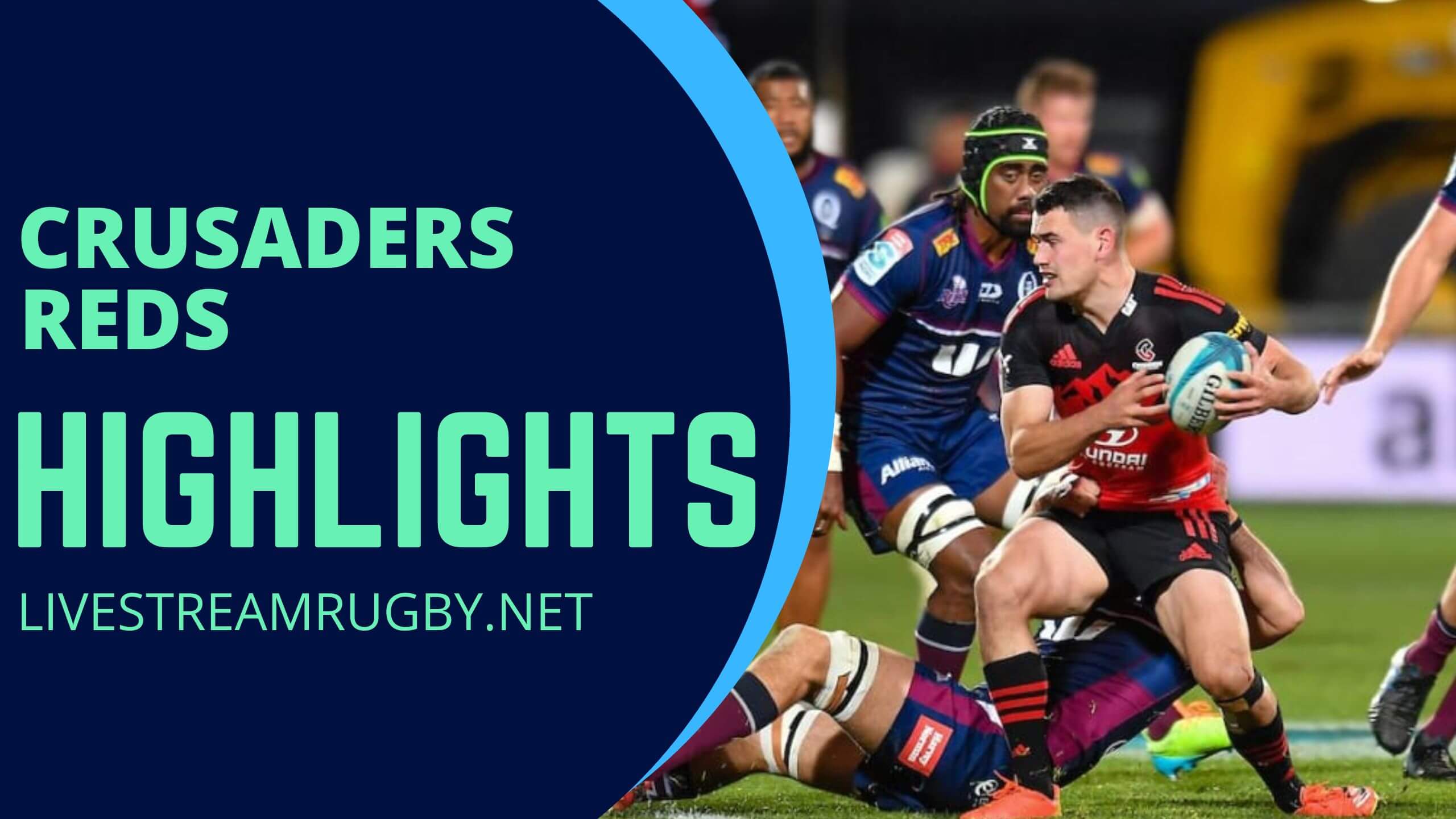 Crusaders Vs Reds QF Highlights 2022