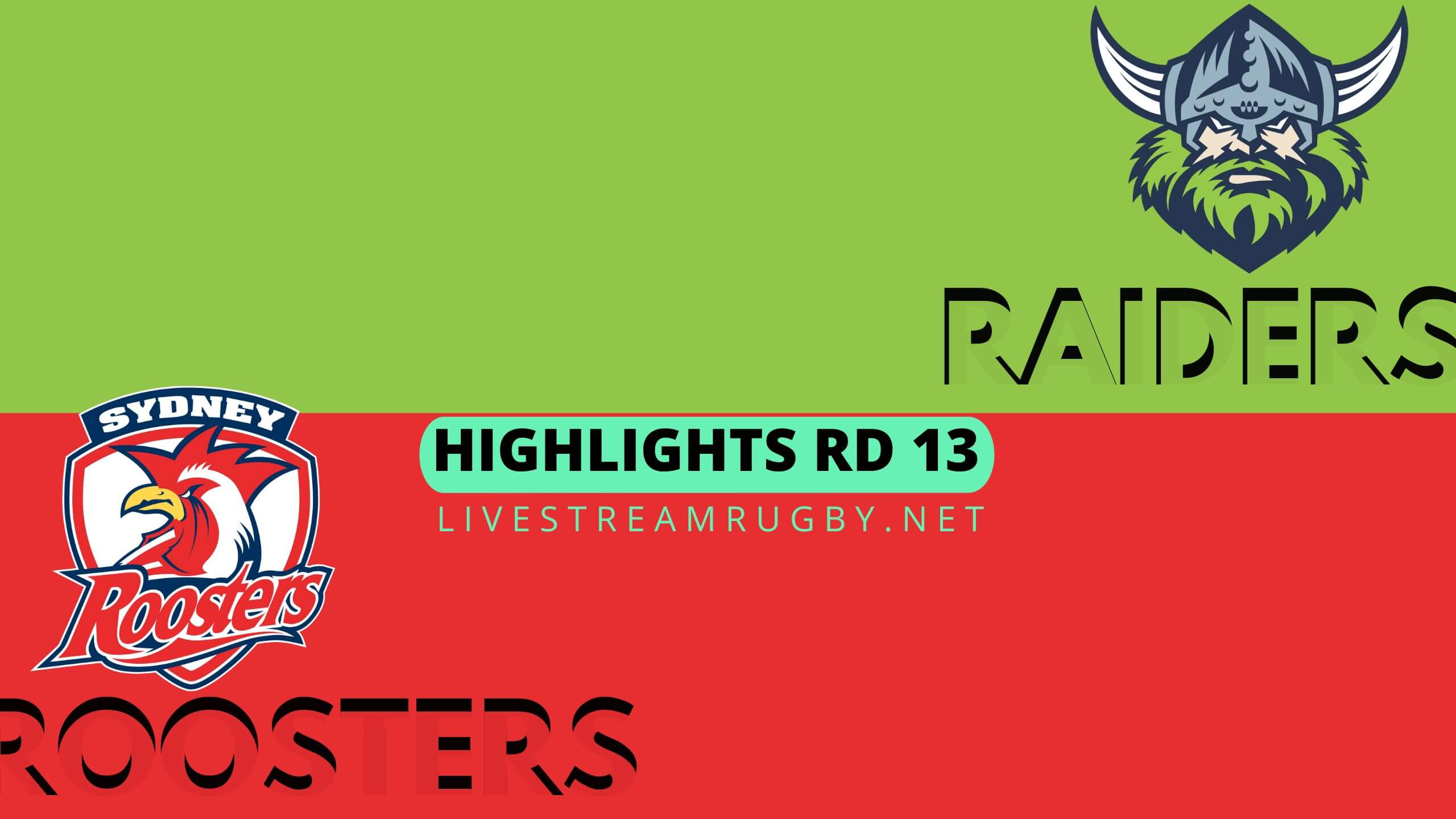 Raiders Vs Roosters Highlights 2022 Rd 13 NRL Rugby