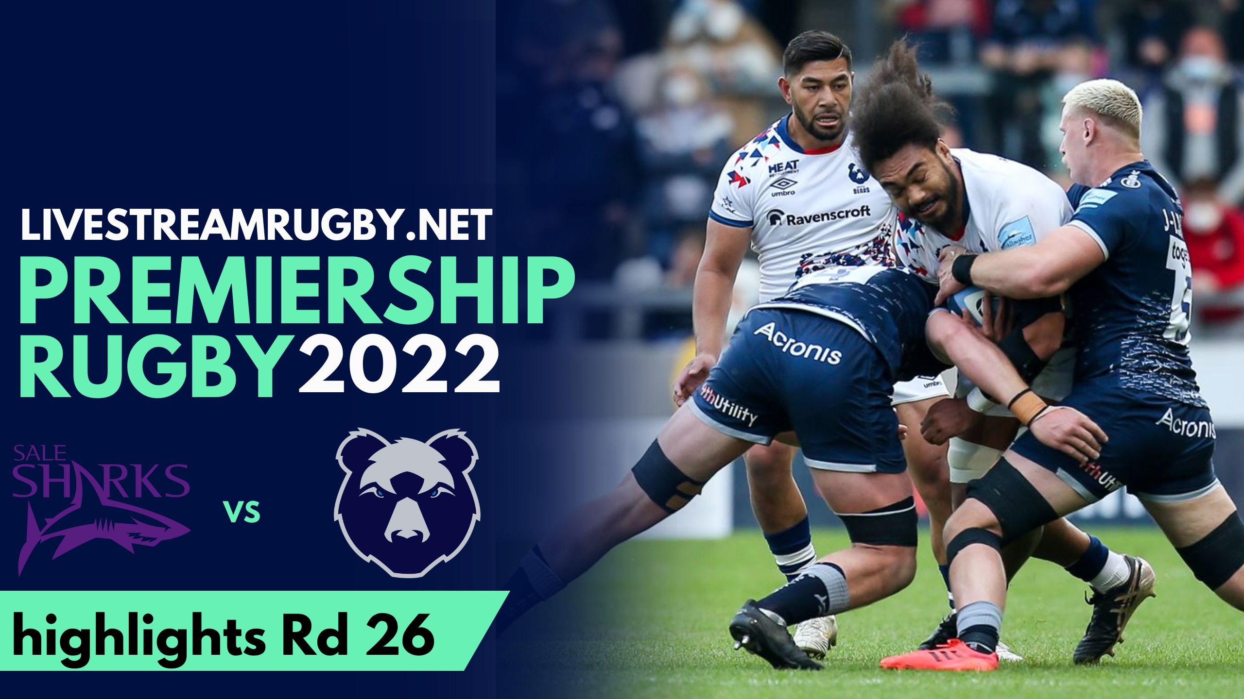 Sale Sharks Vs Bristol Bears Highlights 2022 Rd 26