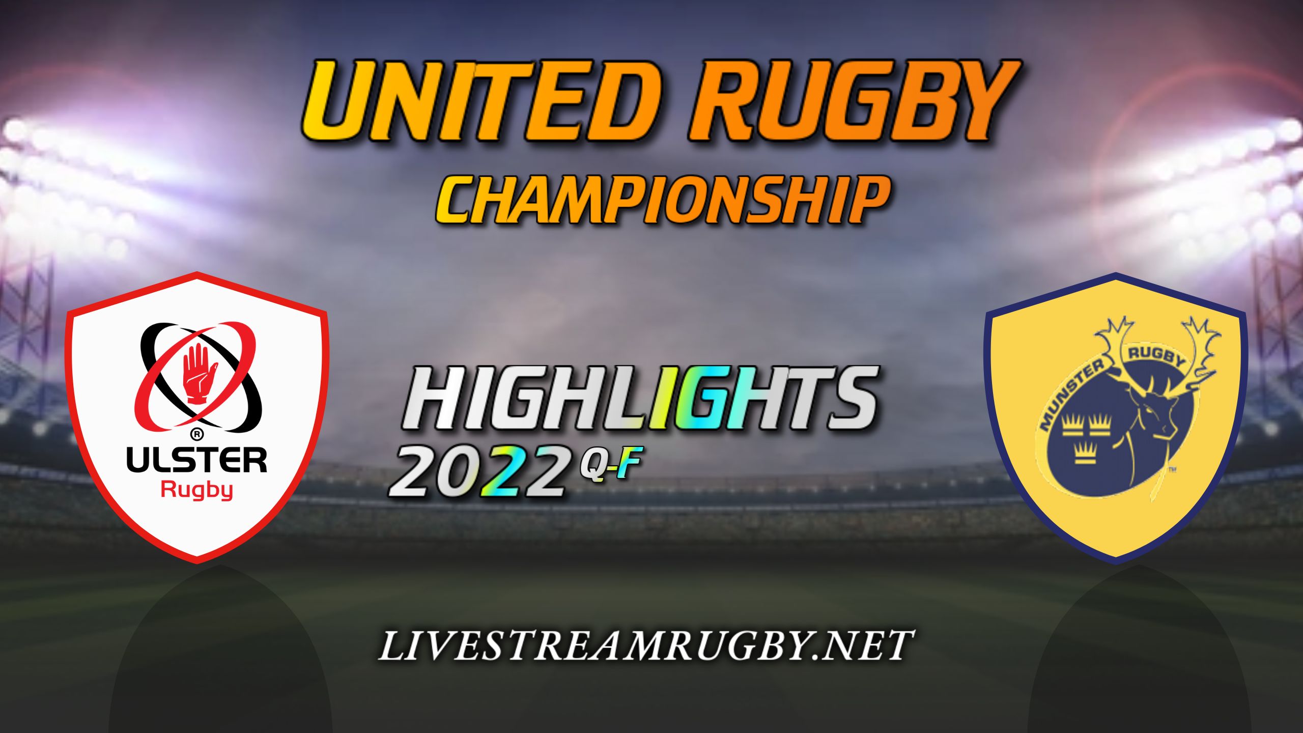 Ulster Vs Munster Highlights 2022 QF United Rugby