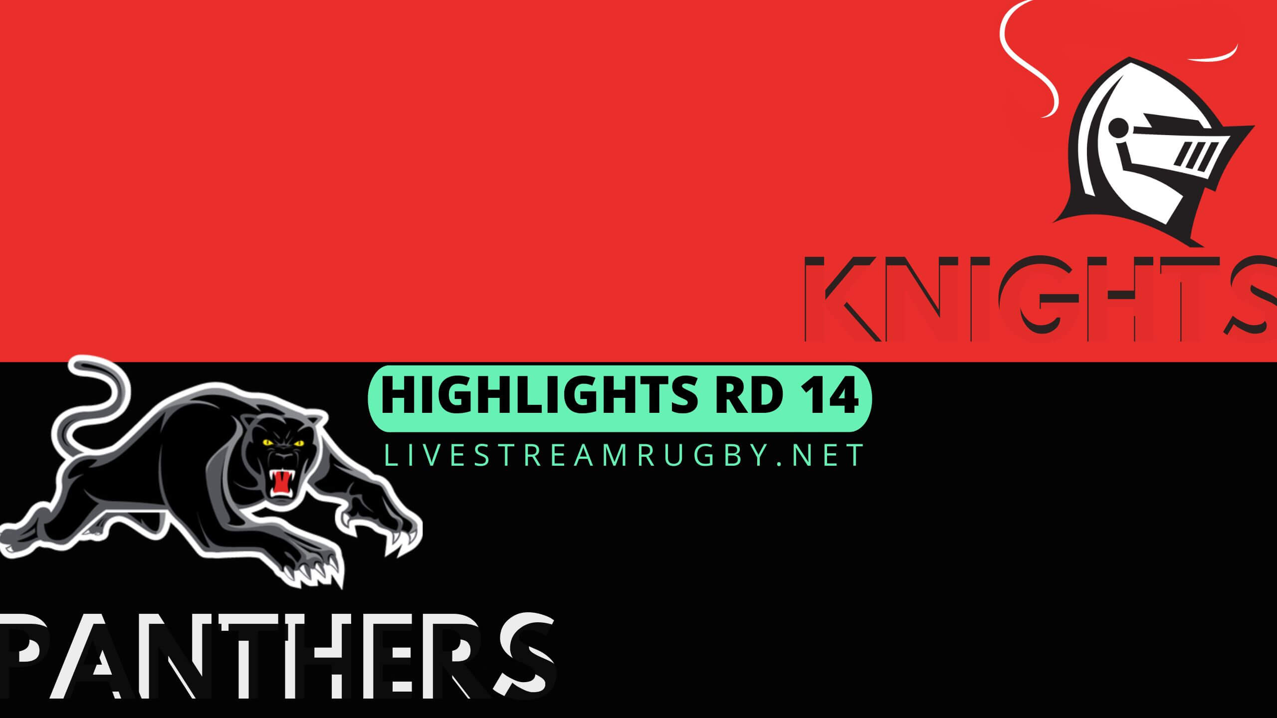 Knights Vs Panthers Highlights 2022 Rd 14 NRL Rugby